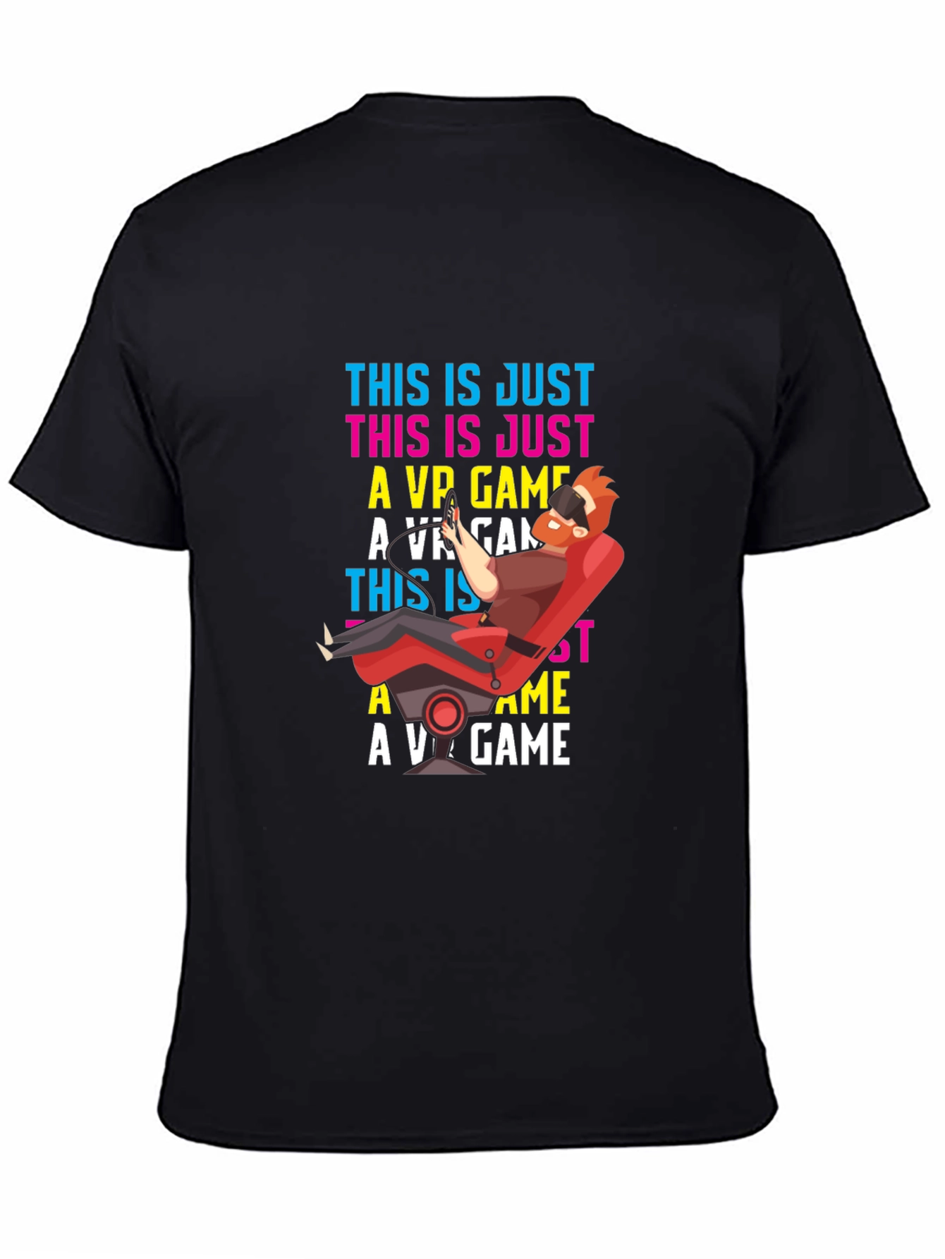 This is Just a VR Game Graphic T-Shirt