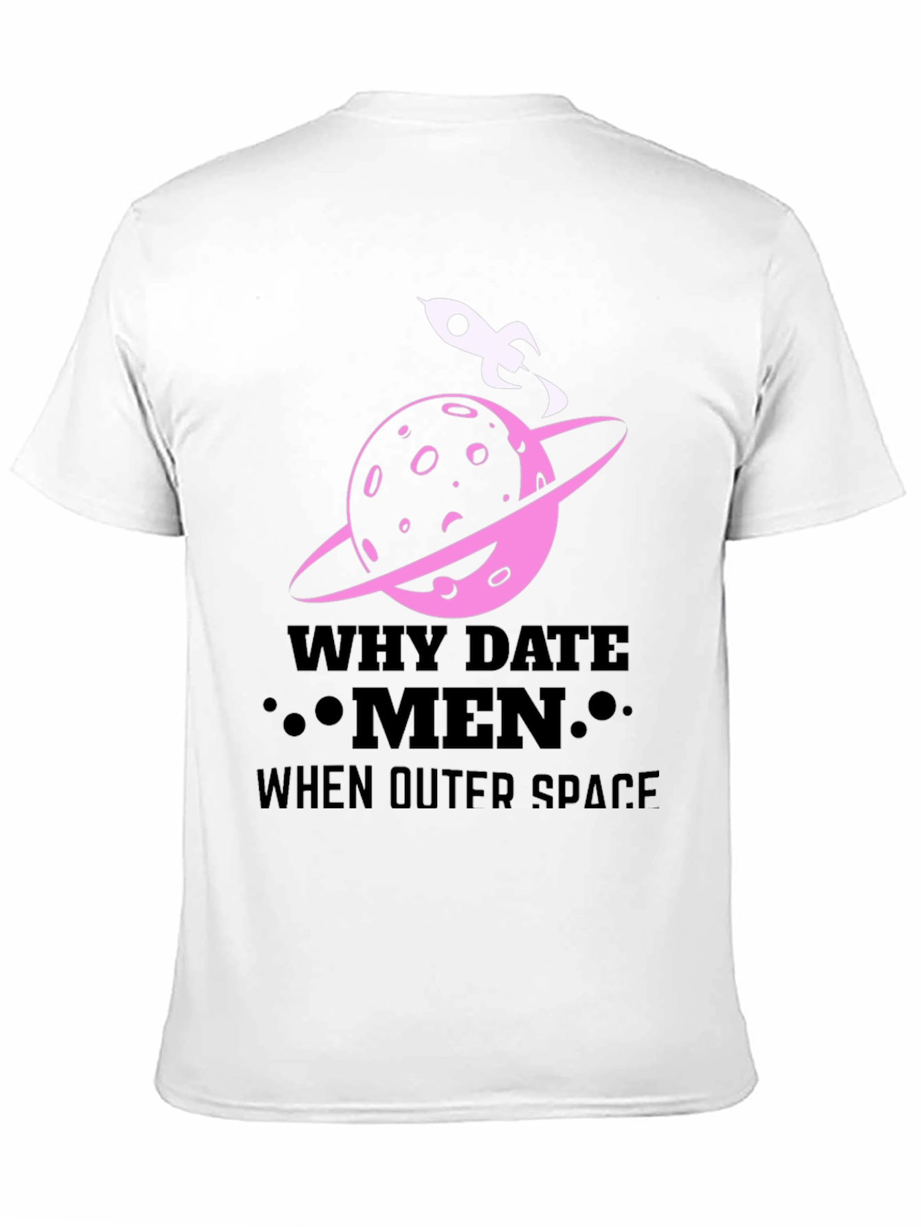 Why Date Men? Outer Space Graphic T-Shirt