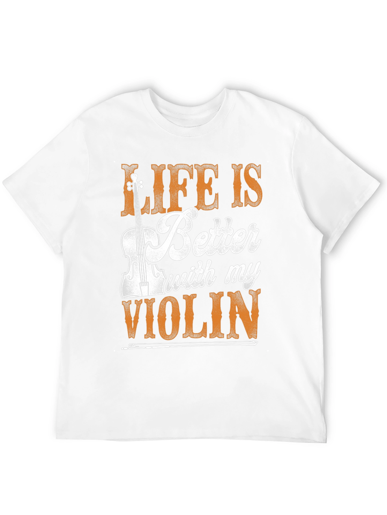 Life is Better with My Violin T-Shirt