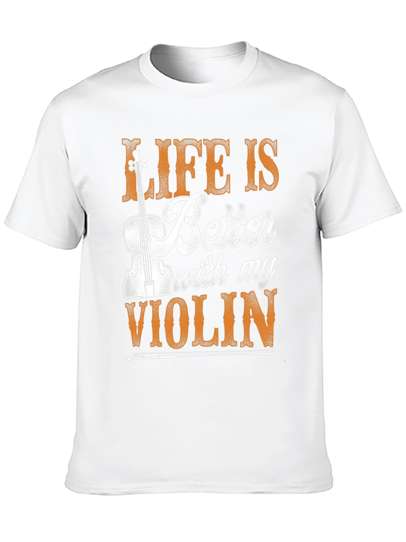 Life is Better with My Violin T-Shirt