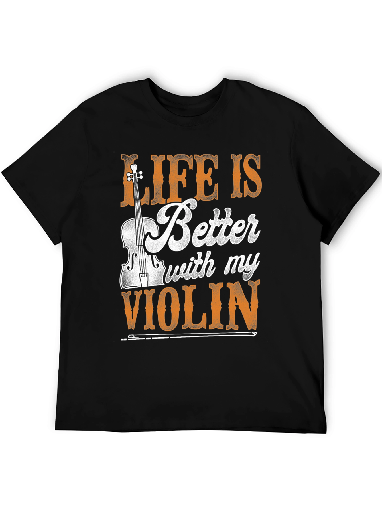 Life is Better with My Violin T-Shirt