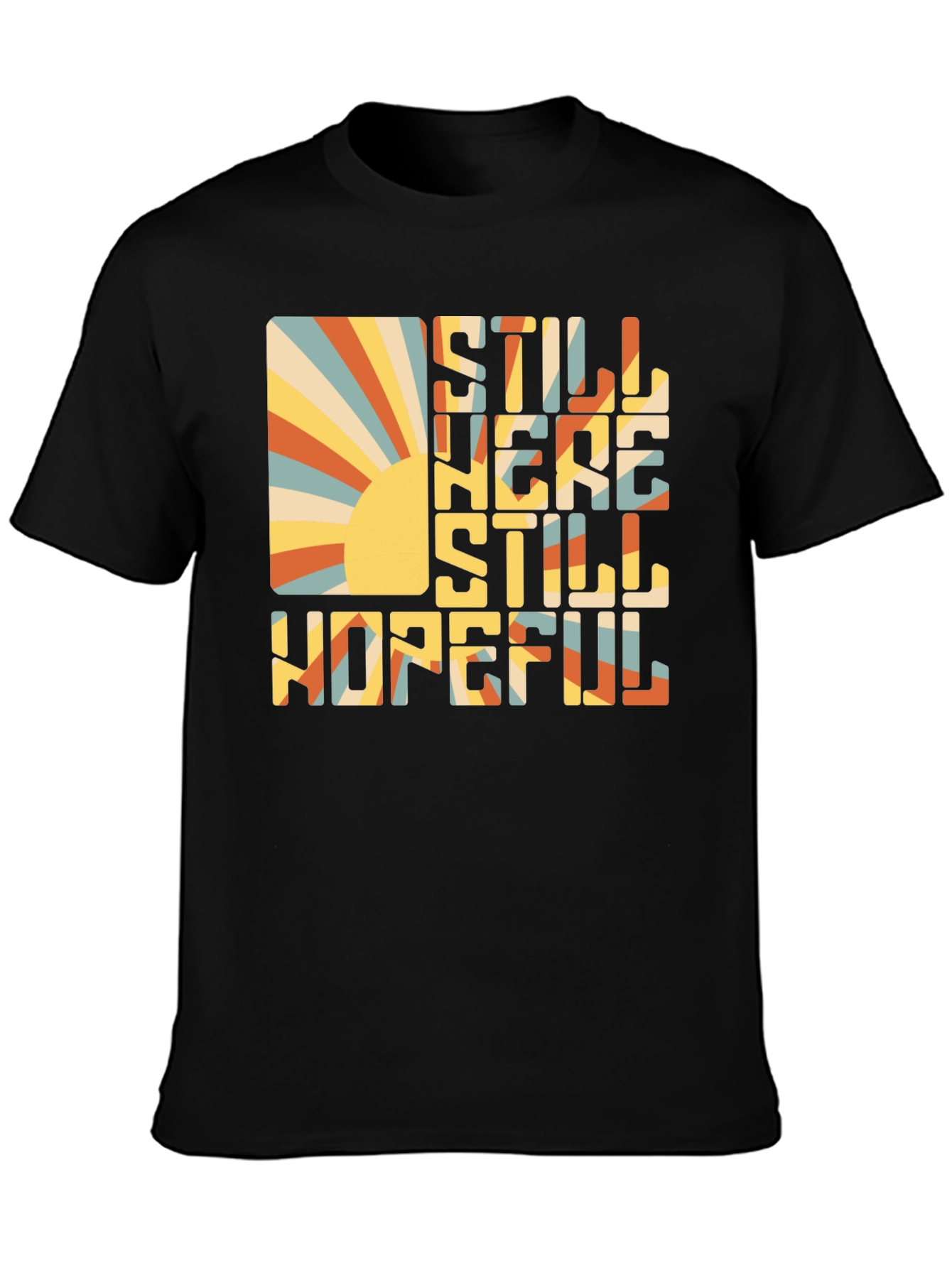 Retro Still Here Still Hopeful Graphic Tee