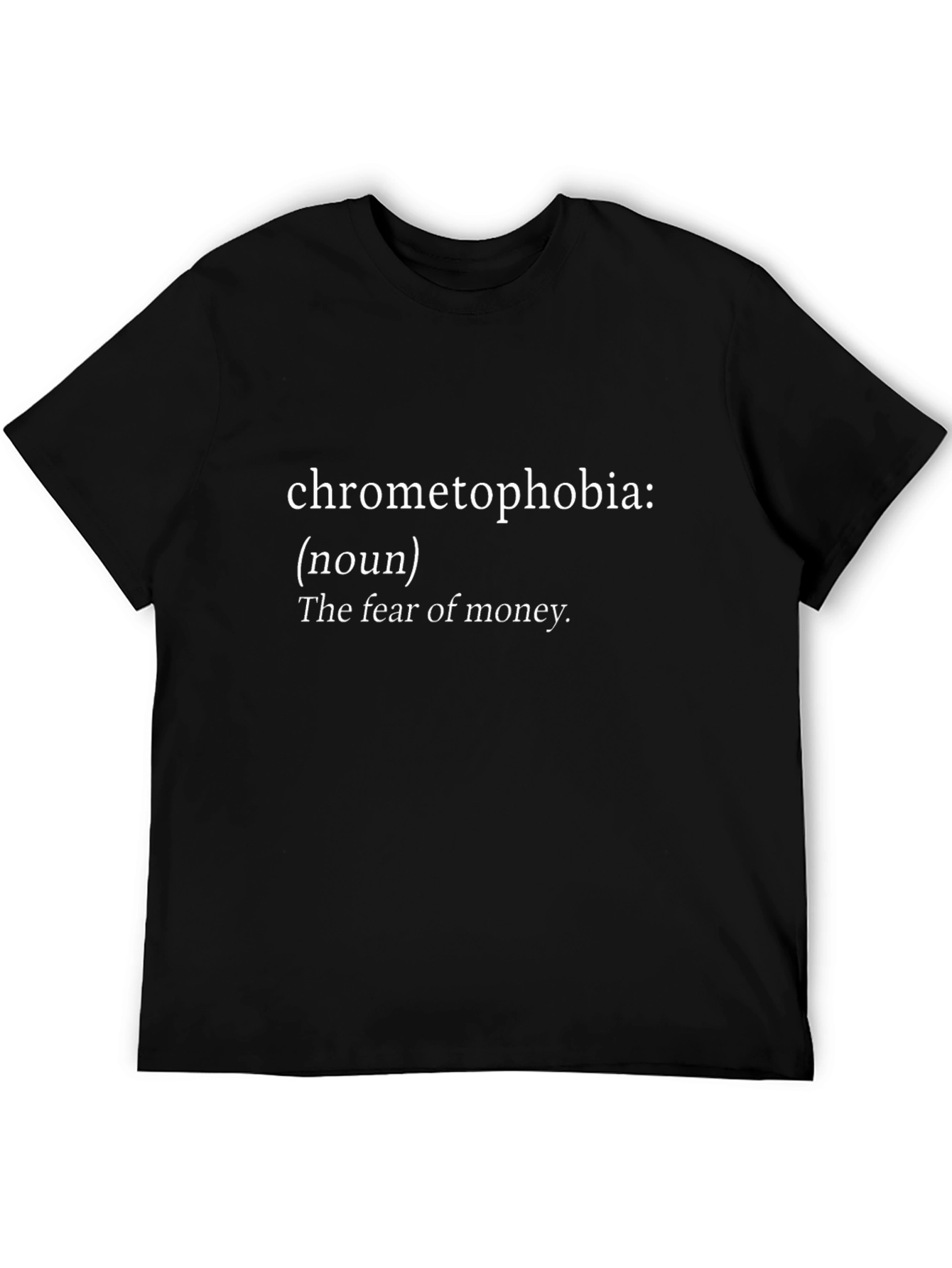 Chrometophobia Definition Graphic Tee