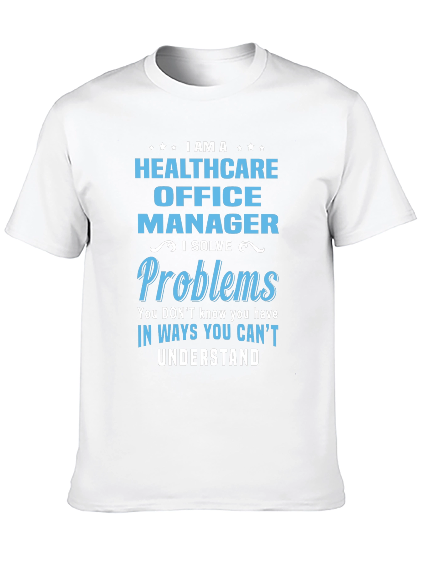 Healthcare Office Manager T-Shirt