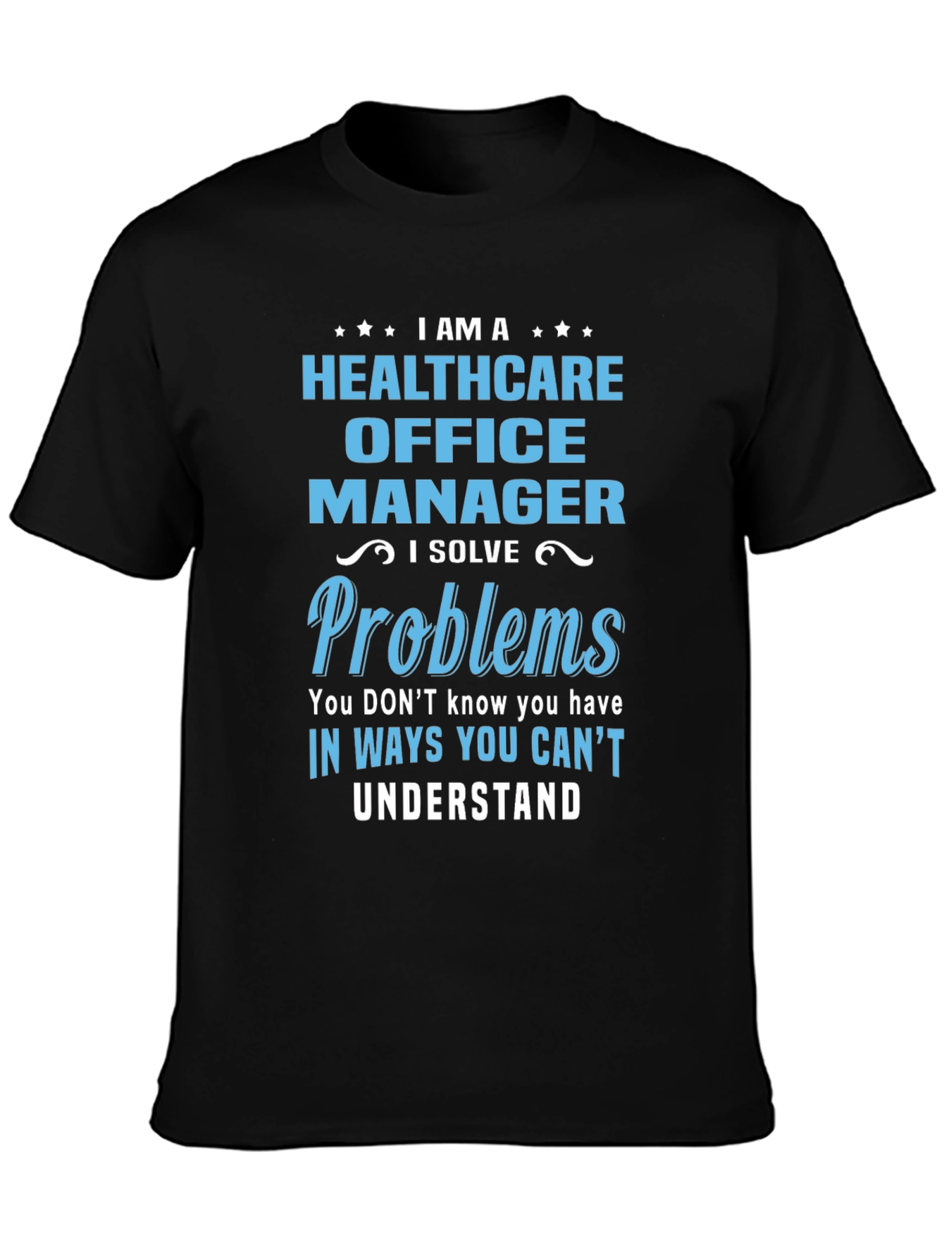 Healthcare Office Manager T-Shirt