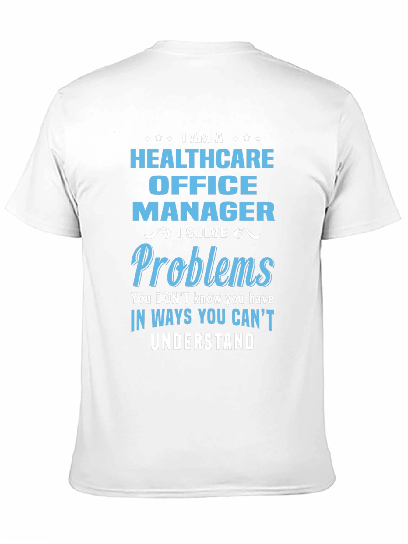 Healthcare Office Manager T-Shirt