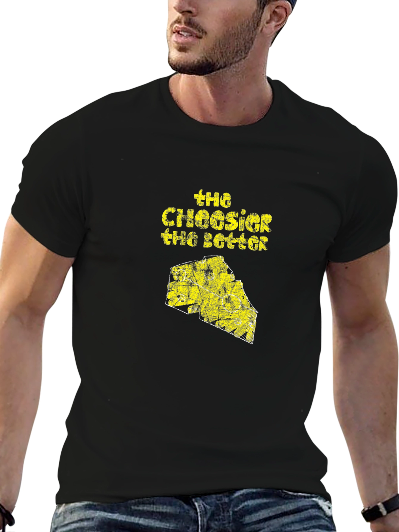 The Cheesier The Better T-Shirt