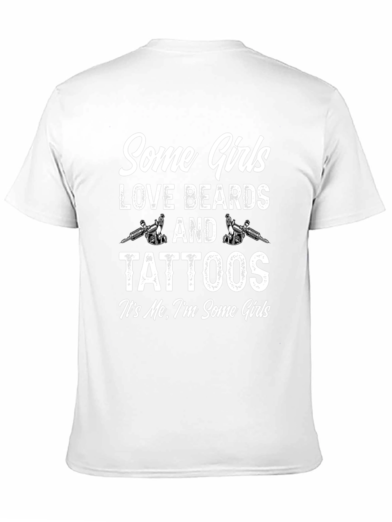 Some Girls Love Beards and Tattoos Graphic Tee