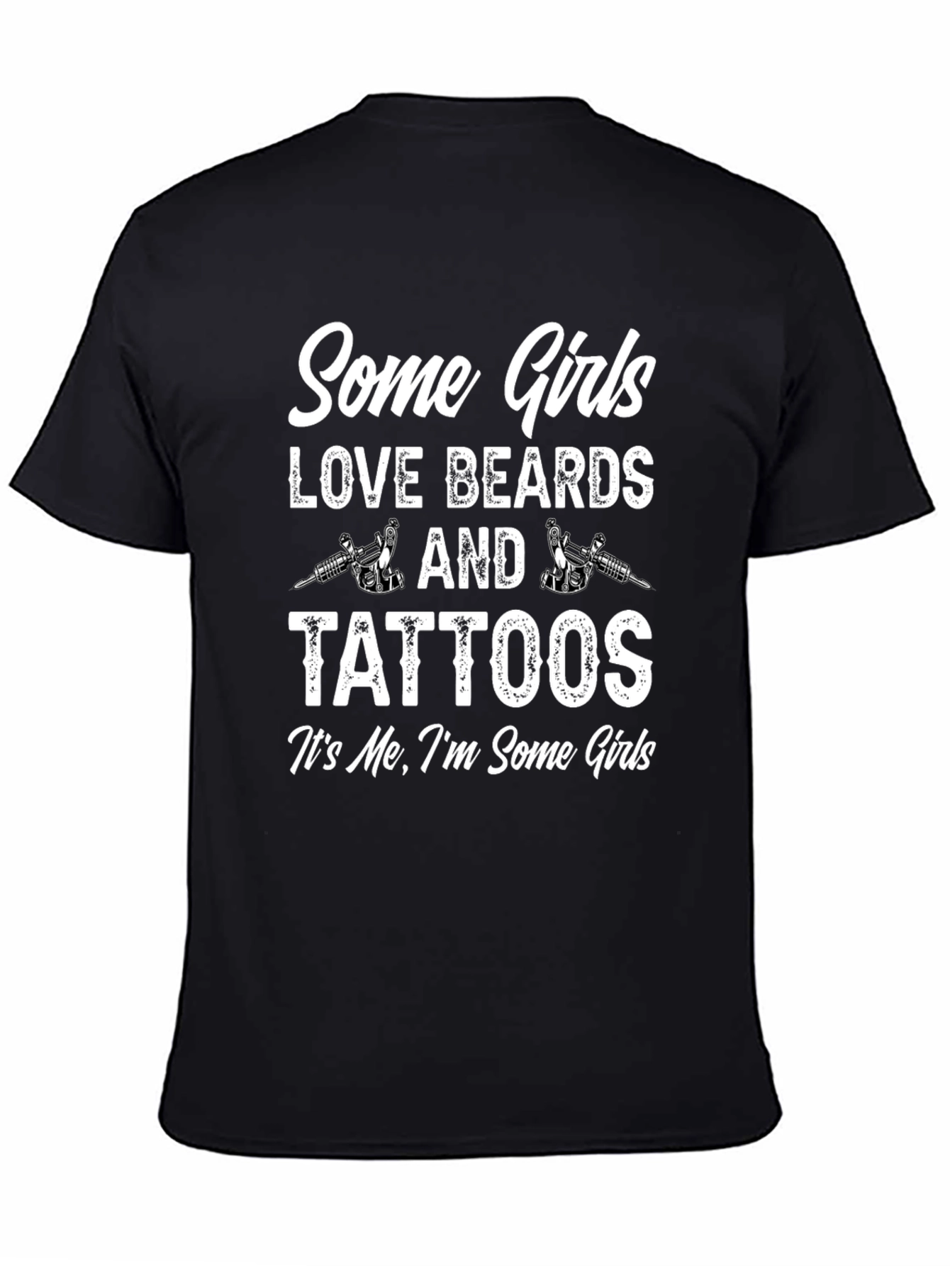Some Girls Love Beards and Tattoos Graphic Tee