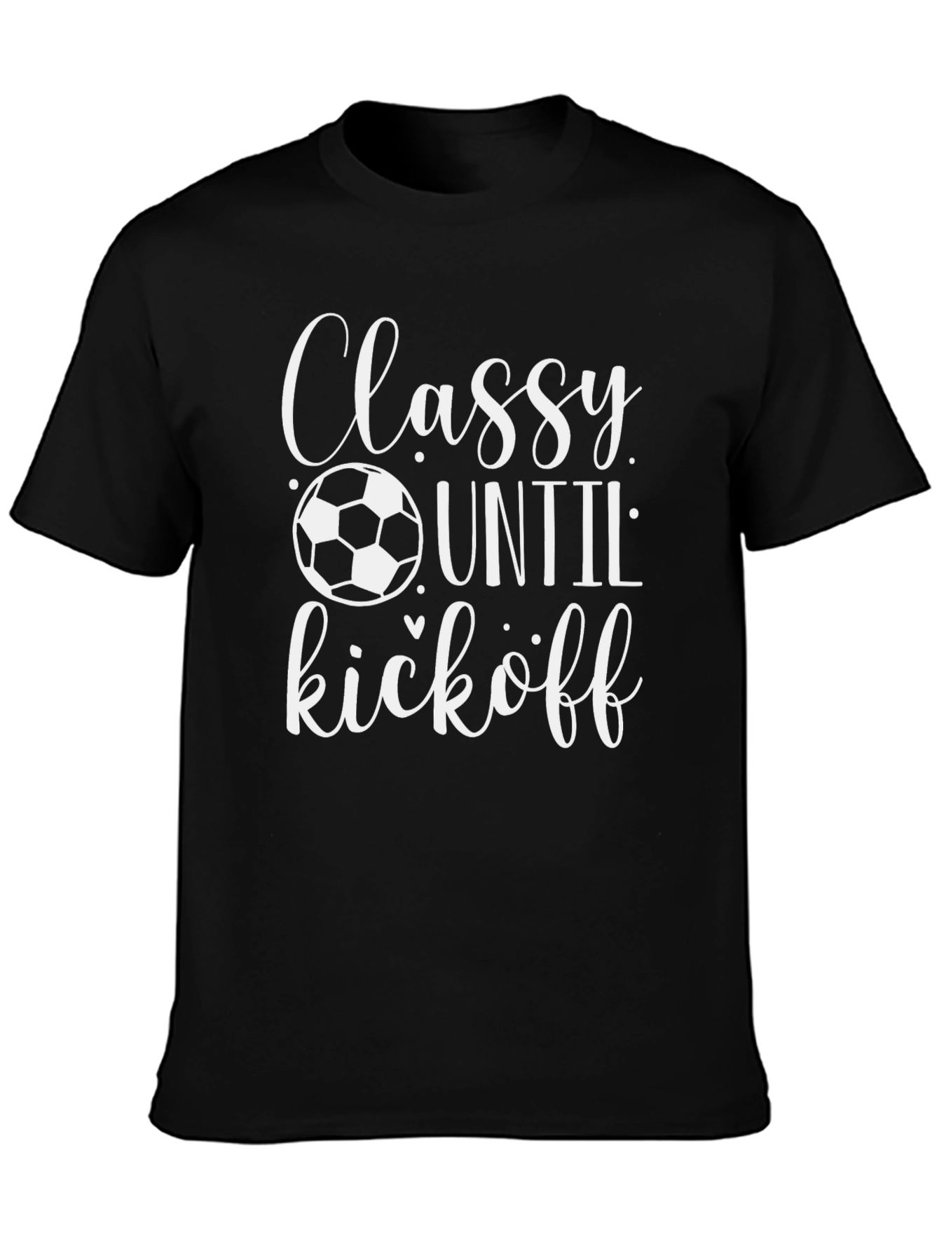 Classy Until Kickoff Graphic Tee