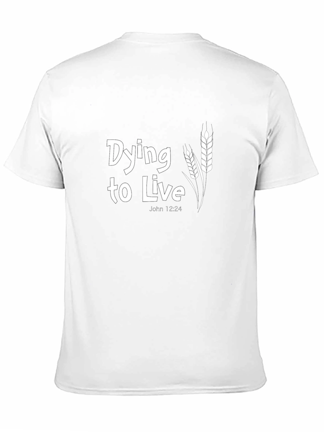 Dying to Live Christian T-Shirt