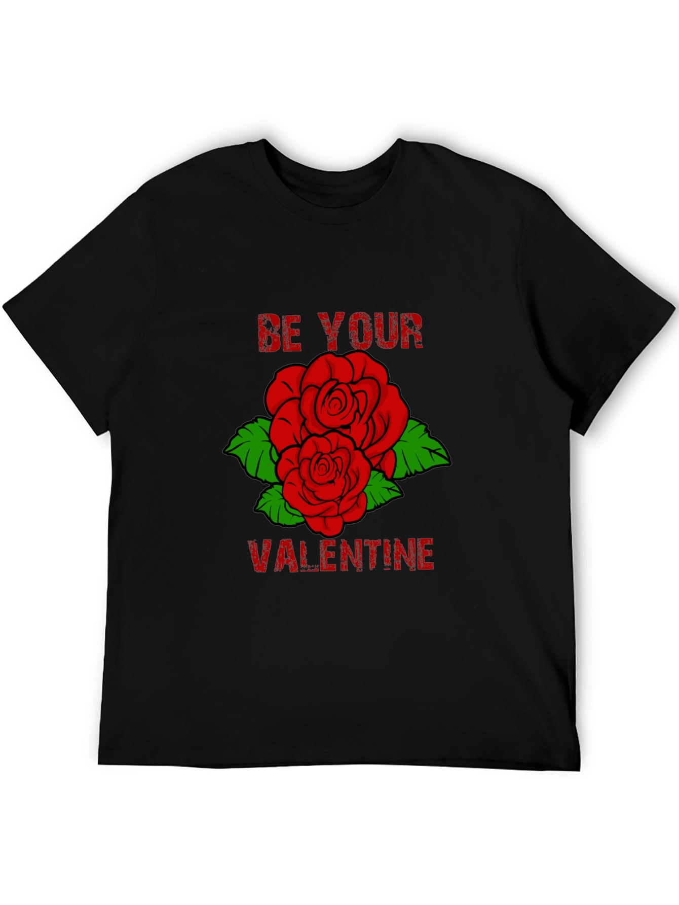 Be Your Valentine Rose T-Shirt