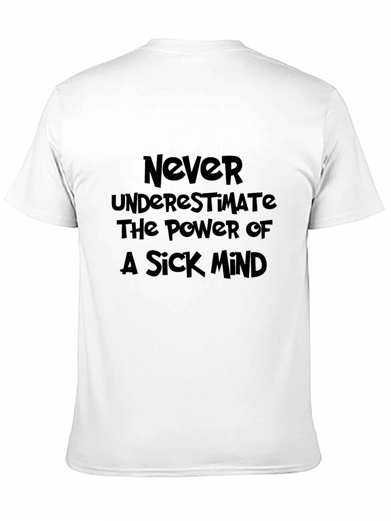 Never Underestimate Black T-Shirt