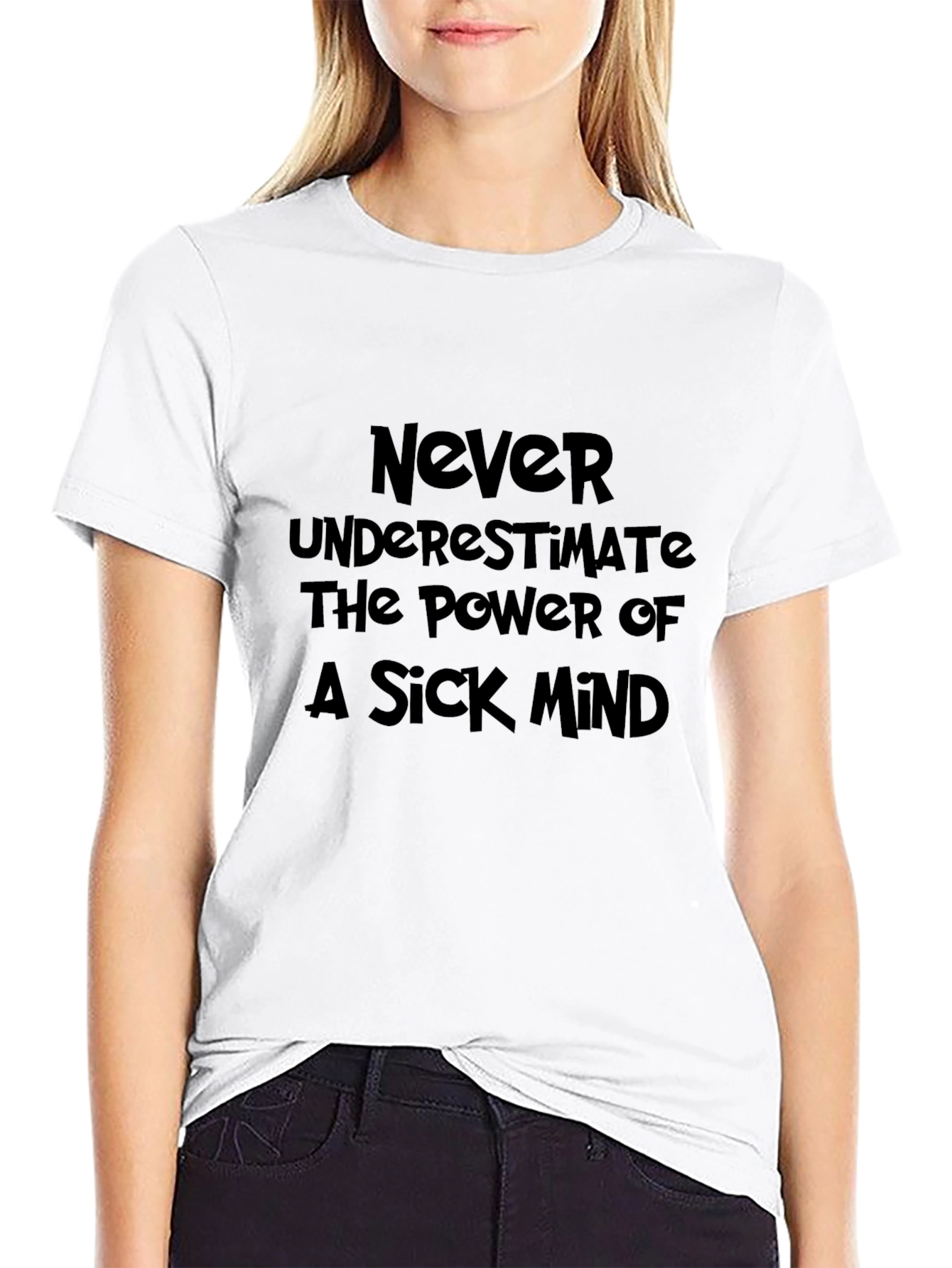 Never Underestimate Black T-Shirt