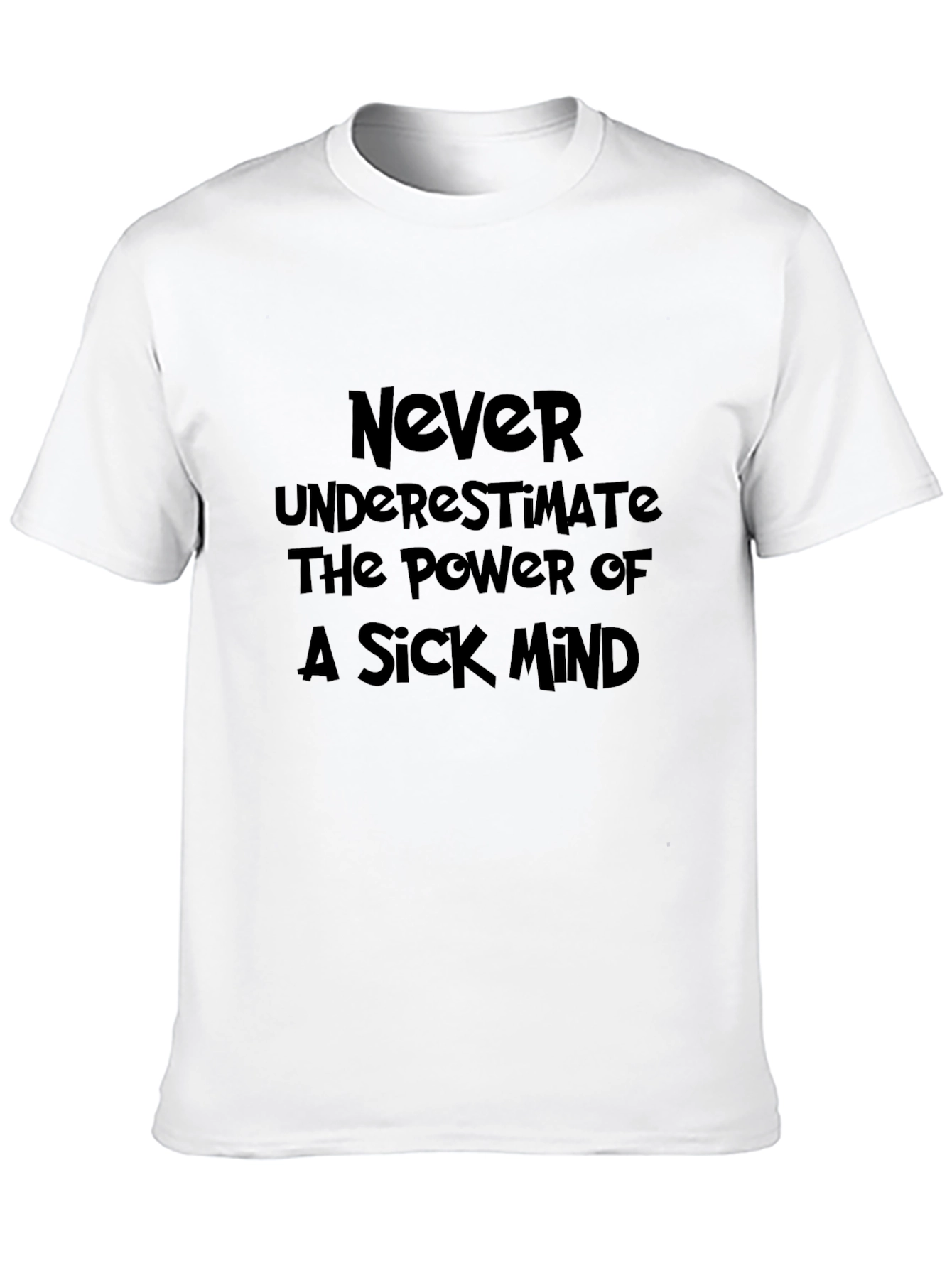Never Underestimate Black T-Shirt