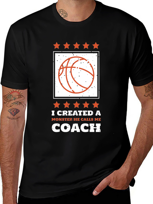 I Created a Monster Coach T-Shirt