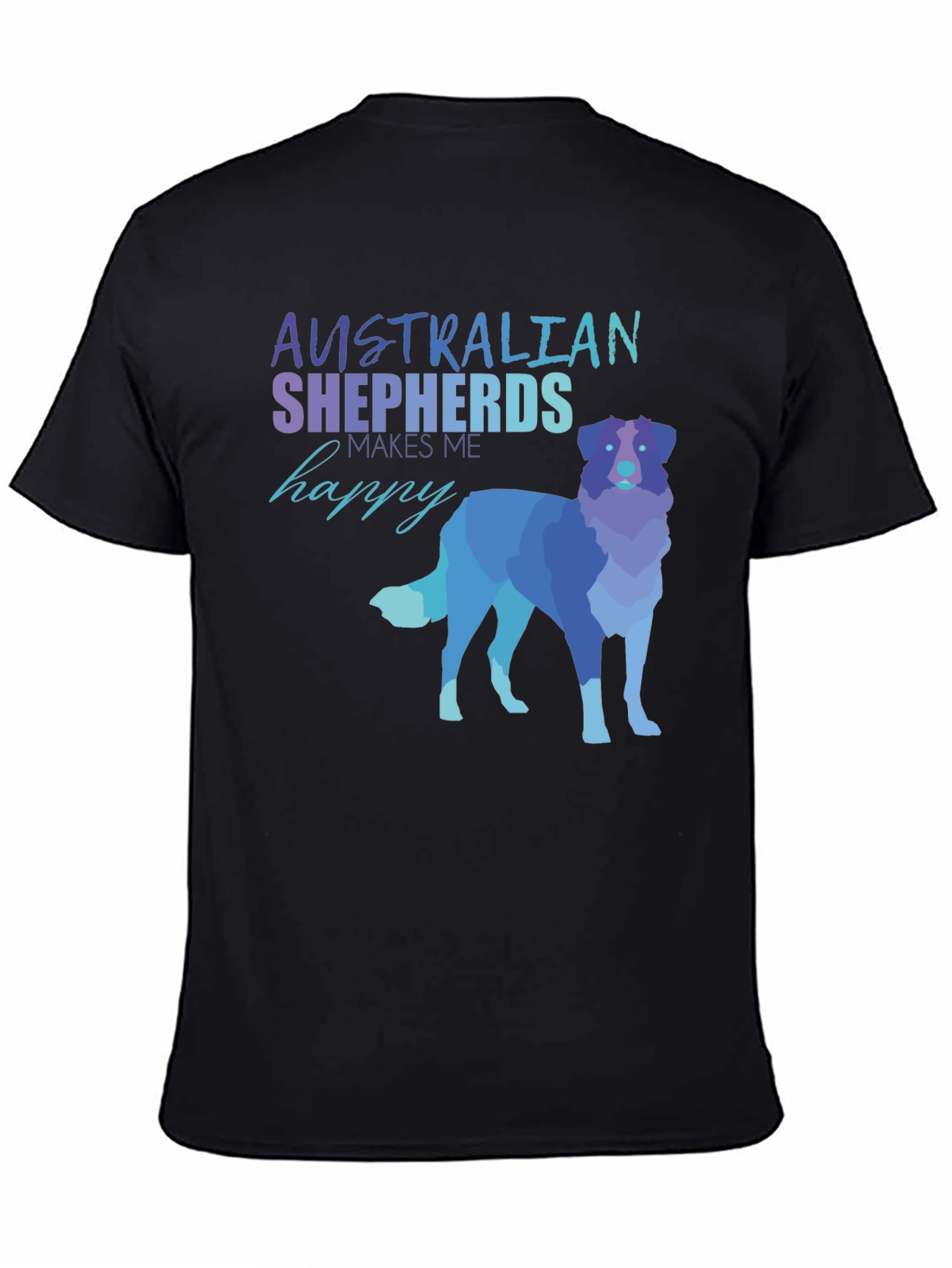 Australian Shepherd T-Shirt - Makes Me Happy Tee
