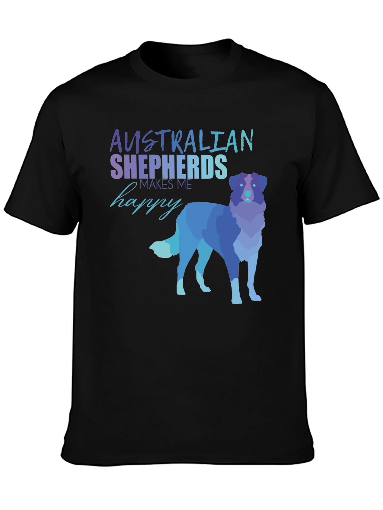 Australian Shepherd T-Shirt - Makes Me Happy Tee