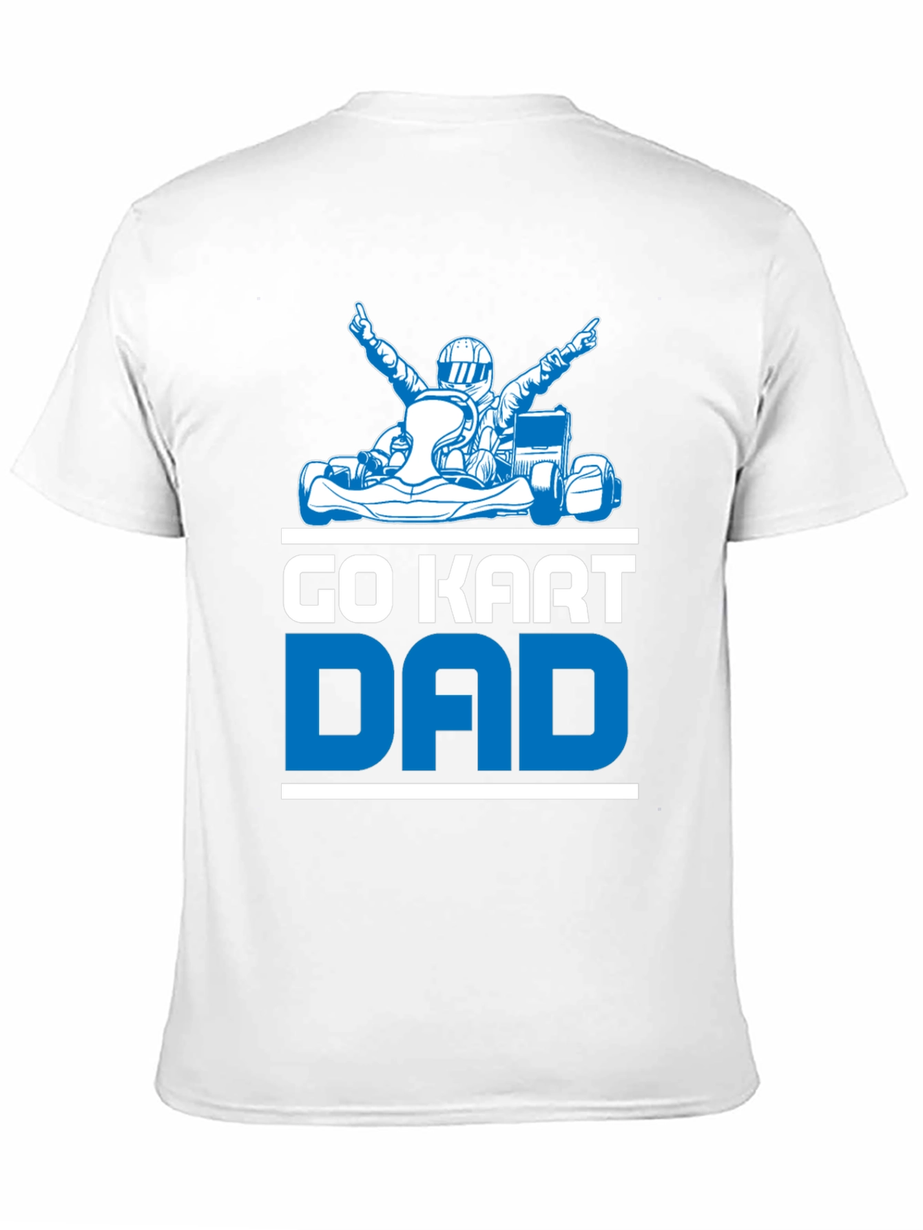 Go Kart Dad T-Shirt - Racing Fathers Day Tee