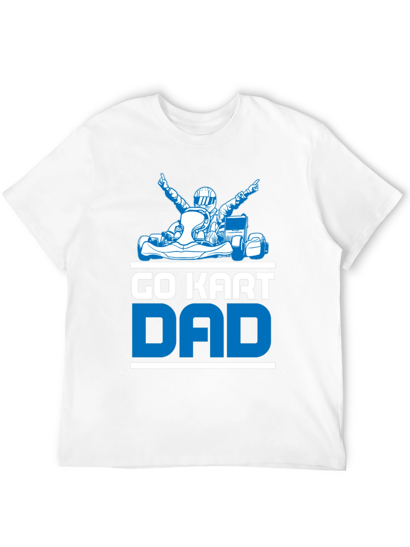 Go Kart Dad T-Shirt - Racing Fathers Day Tee