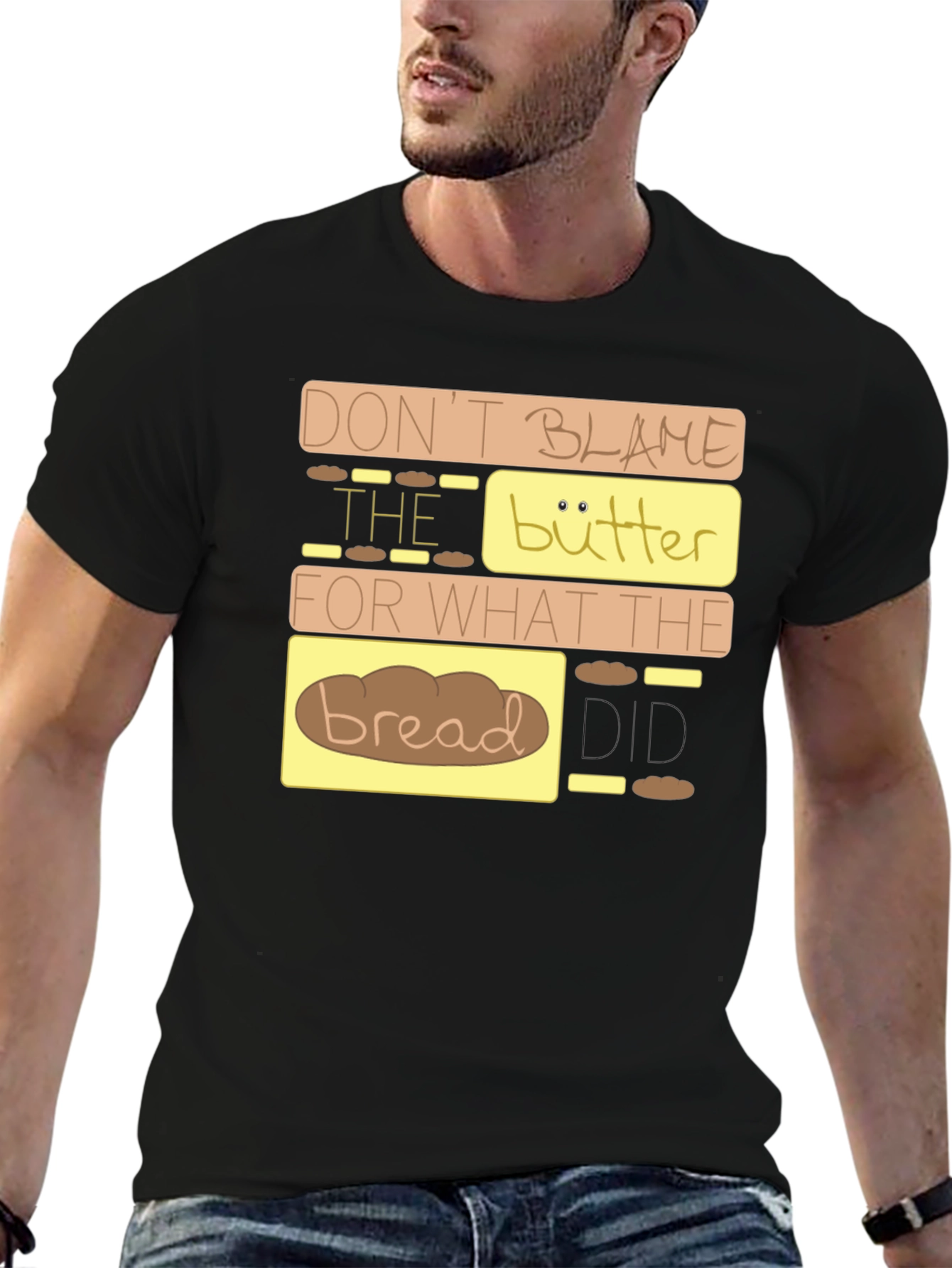 Dont Blame the Butter T-Shirt