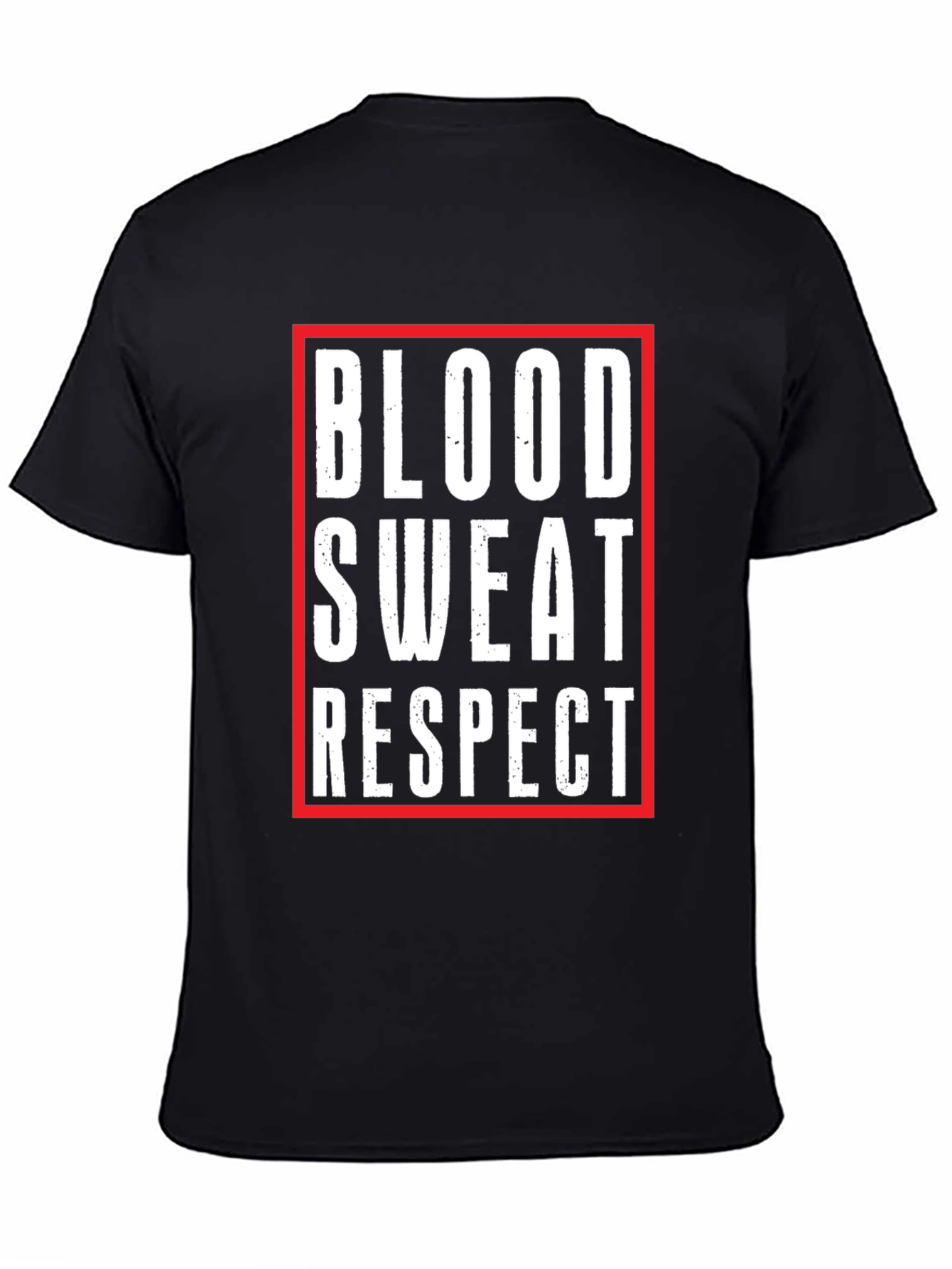 Blood Sweat Respect Graphic Tee