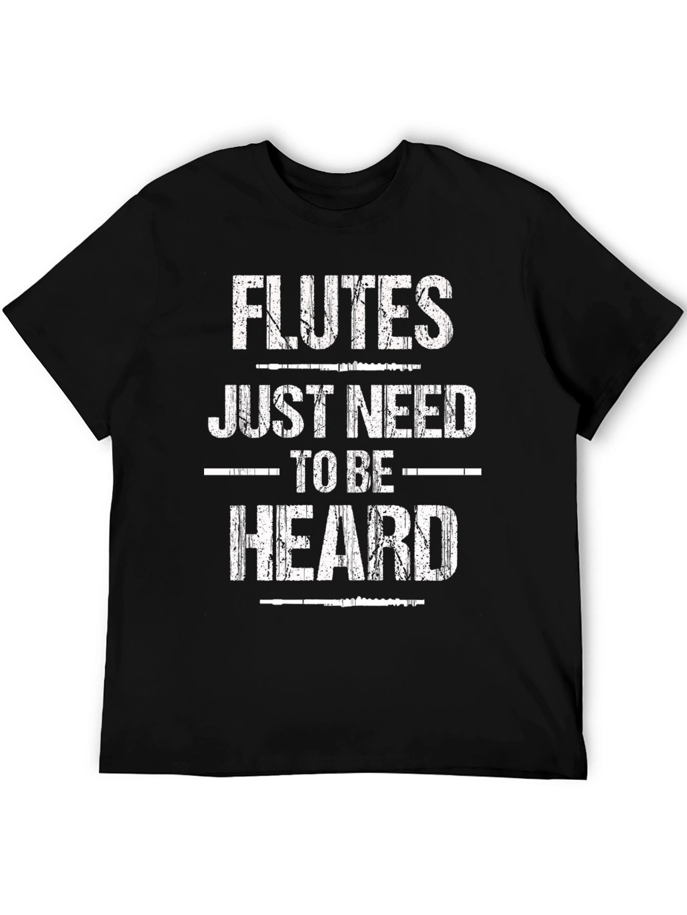 Flutes Need to be Heard Graphic T-Shirt