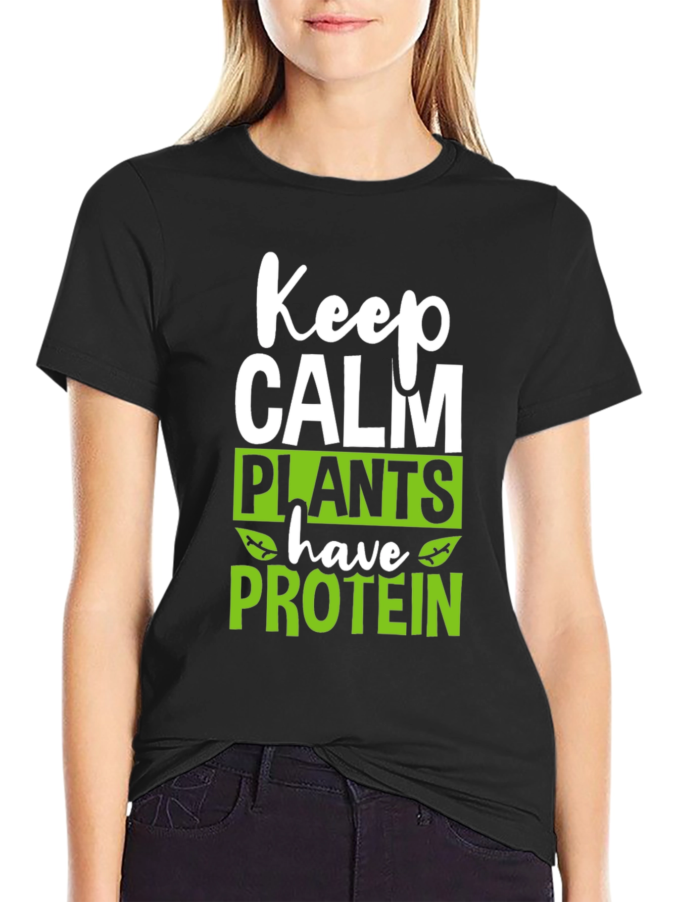 Keep Calm Plants Have Protein T-Shirt