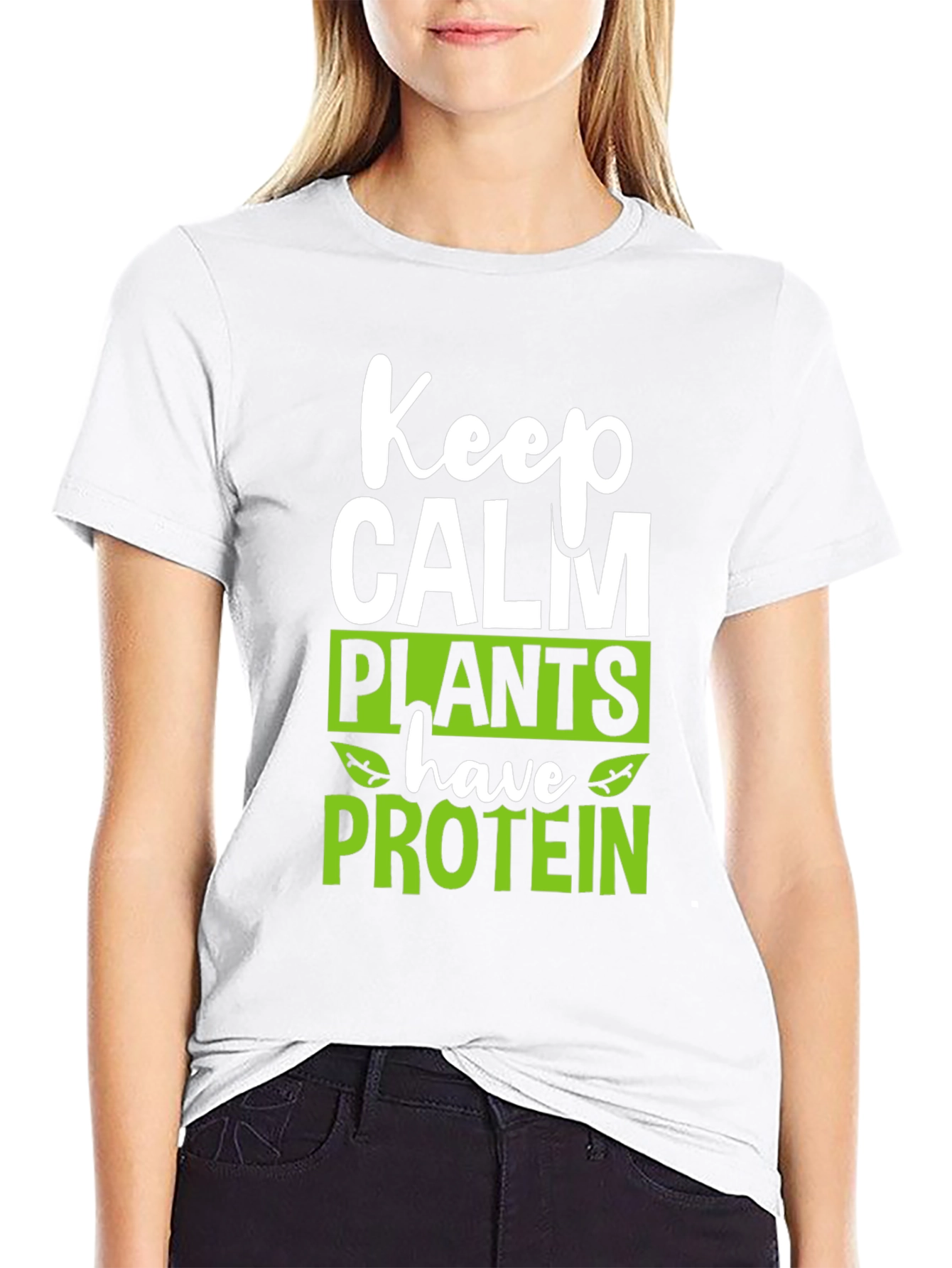 Keep Calm Plants Have Protein T-Shirt