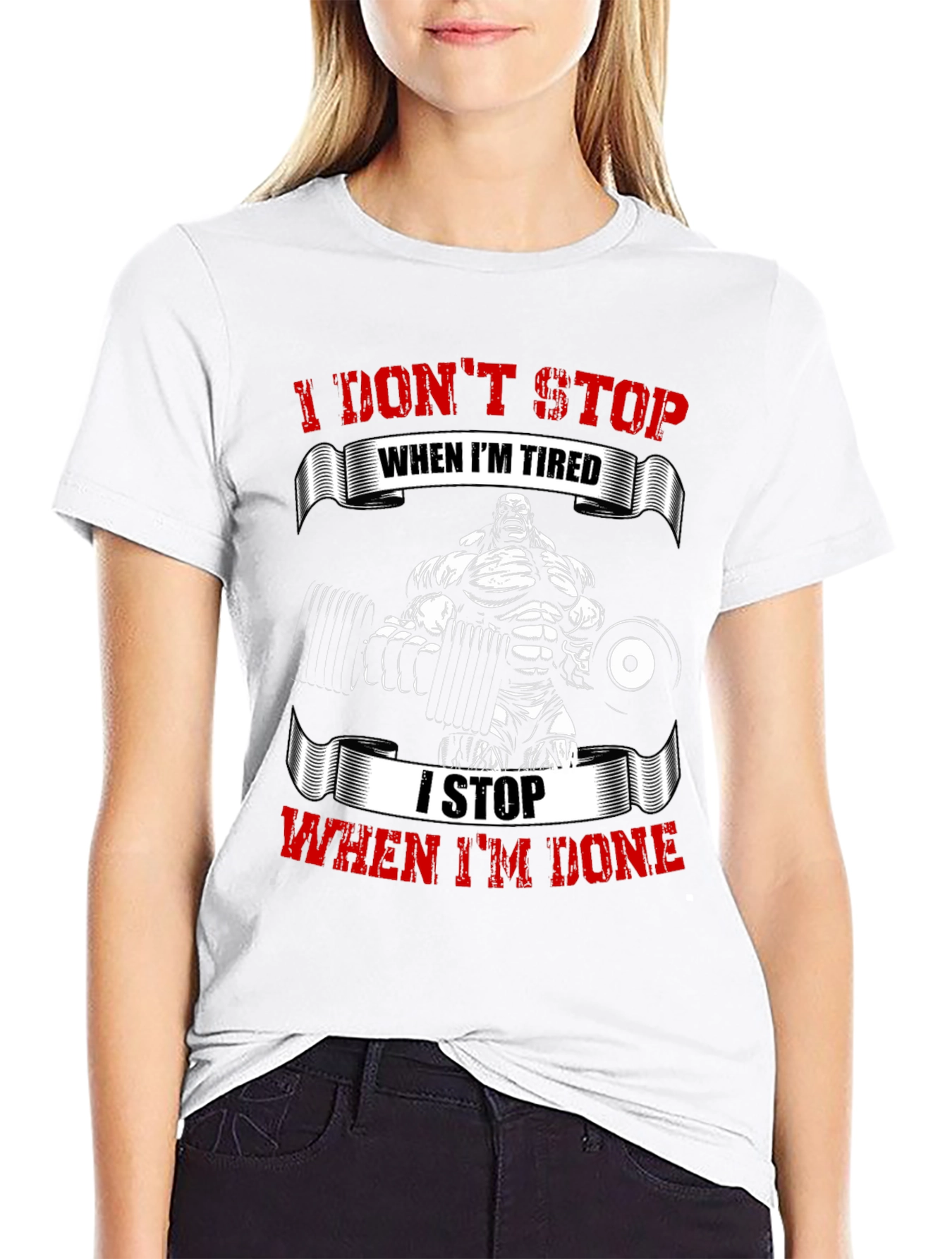 I Dont Stop When Im Tired Gym T-Shirt