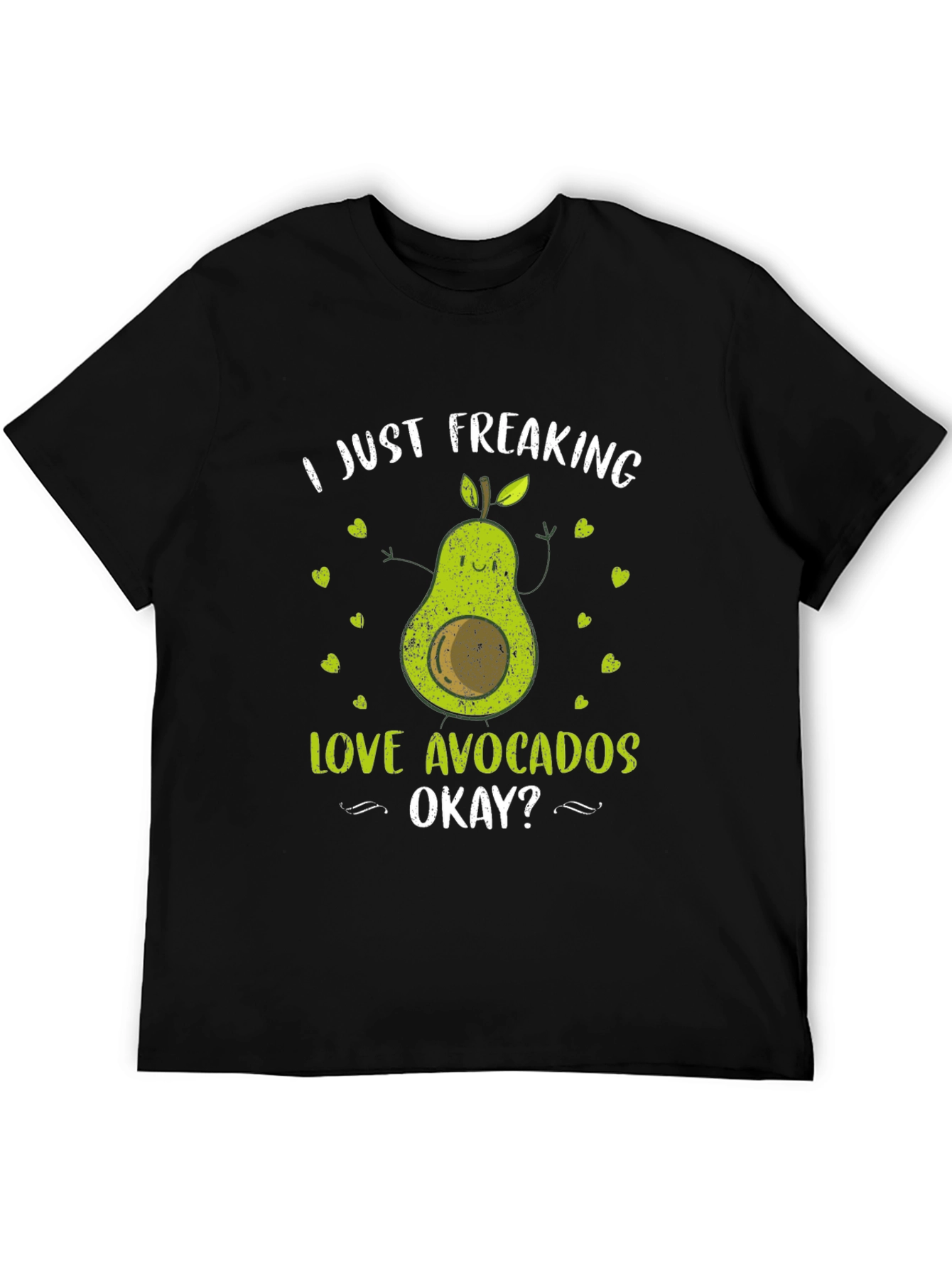 I Just Freaking Love Avocados T-Shirt