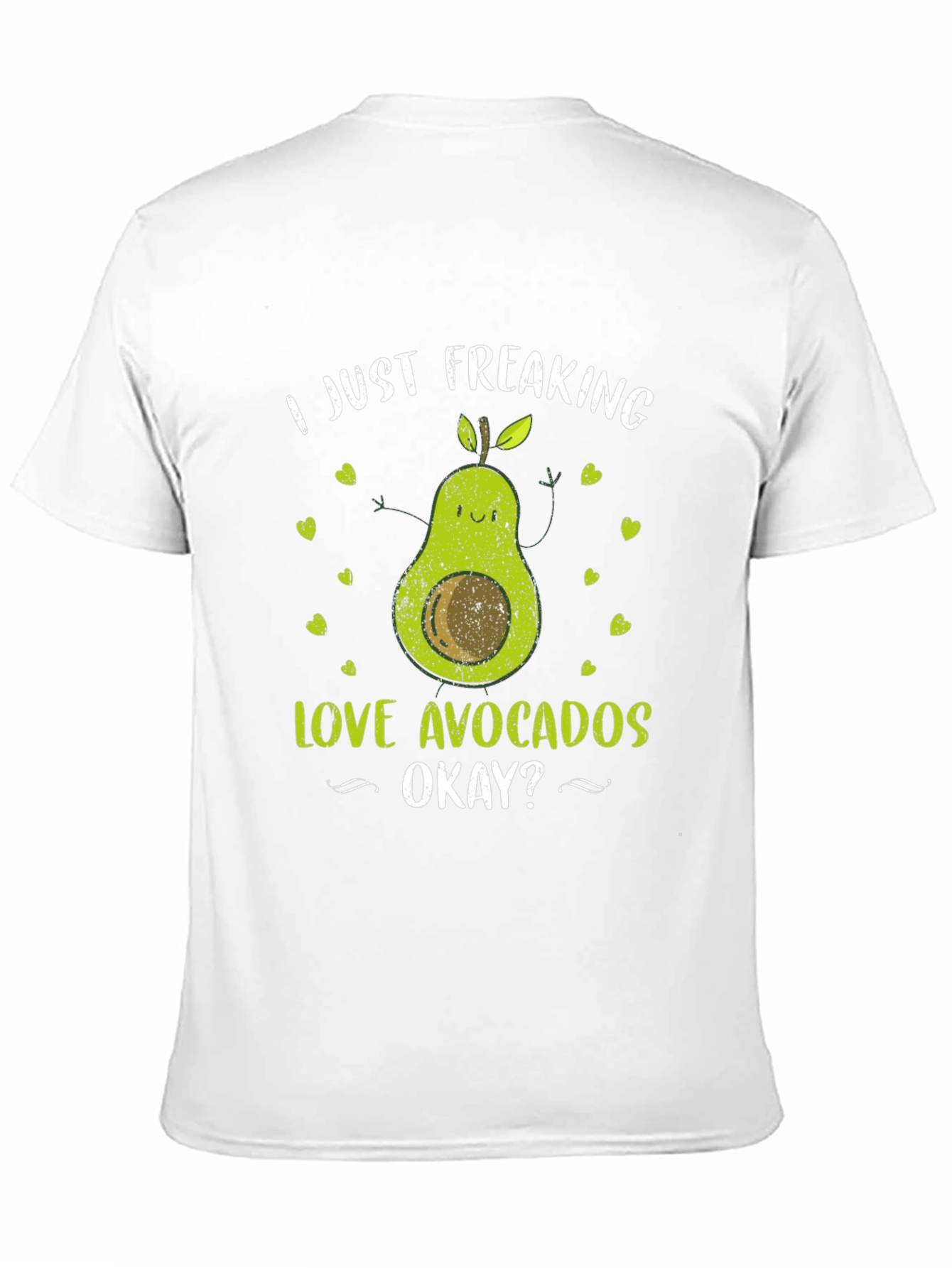 I Just Freaking Love Avocados T-Shirt