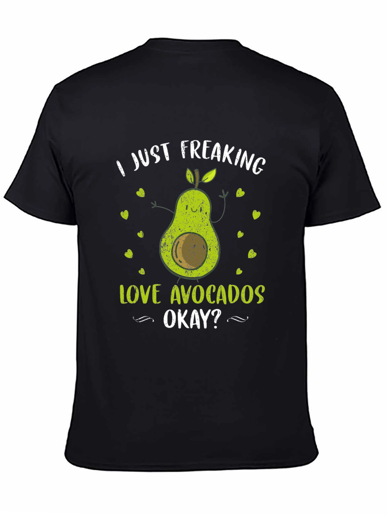 I Just Freaking Love Avocados T-Shirt