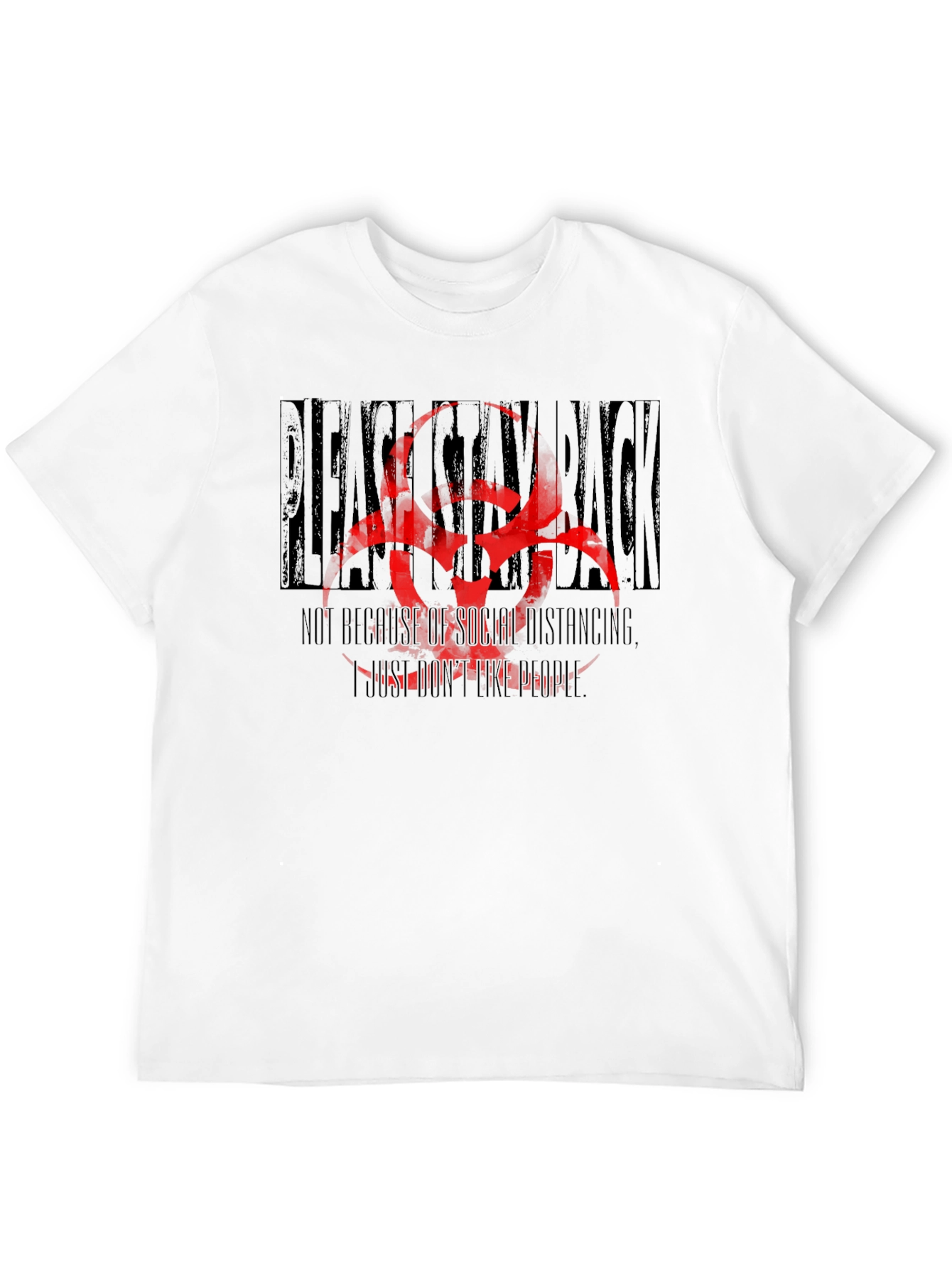 Stay Back T-Shirt - Social Distancing Humor Tee