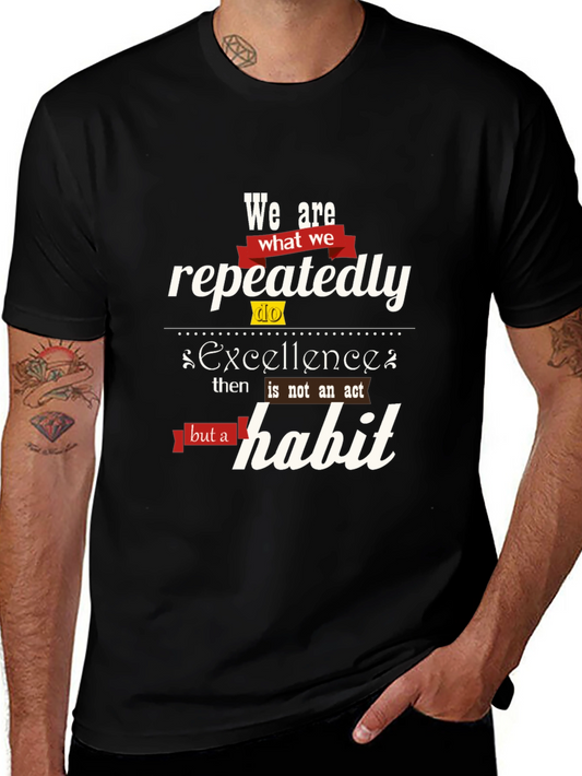 Excellence Habit Tee - Motivational Quote Shirt