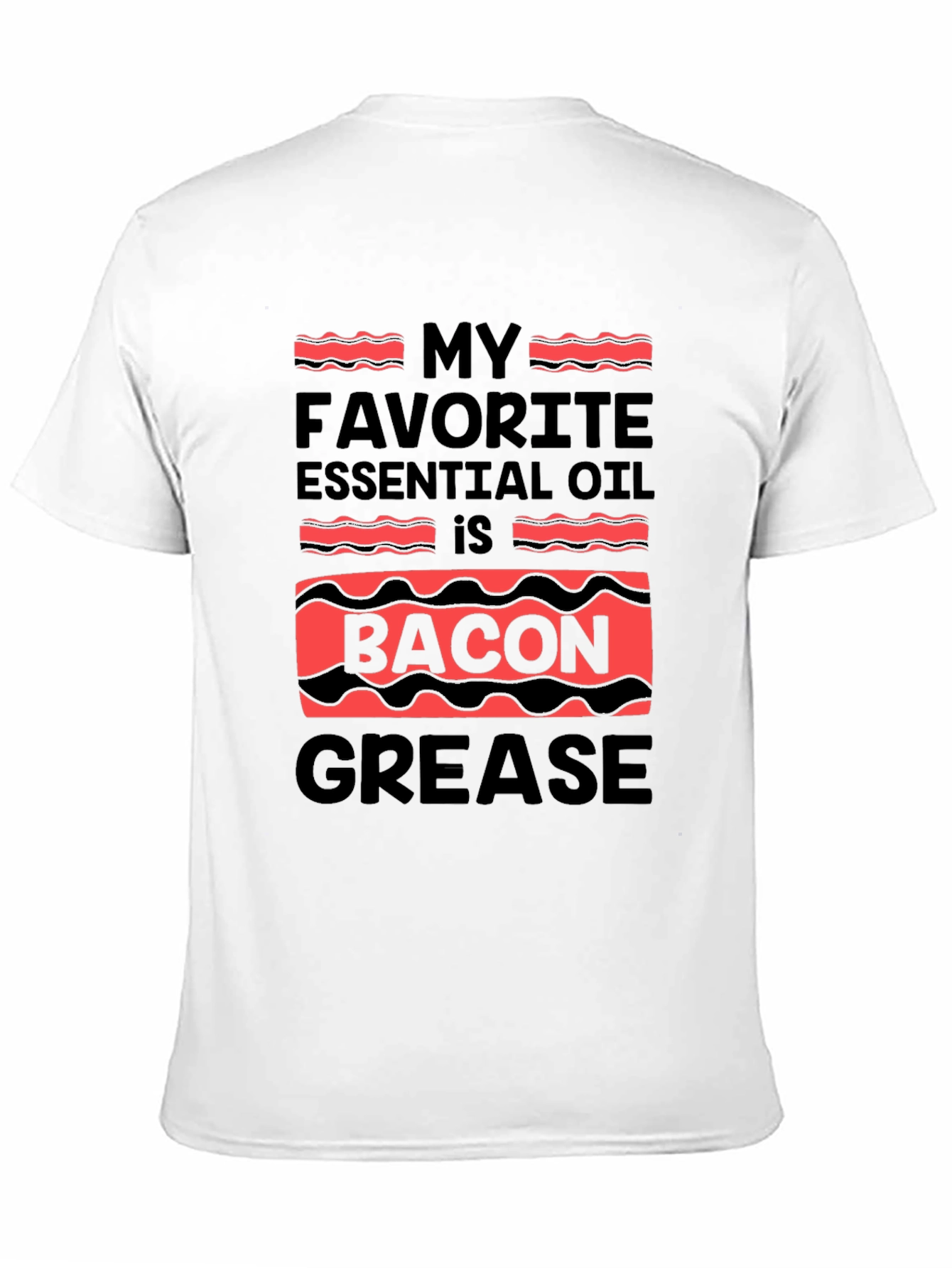 Bacon Grease Essential Oil Funny T-Shirt