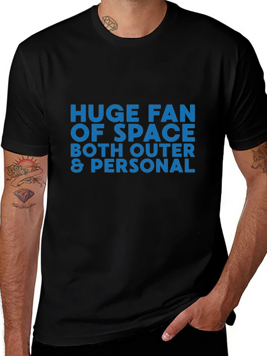Huge Fan of Space Graphic Tee - Outer & Personal Space Humor