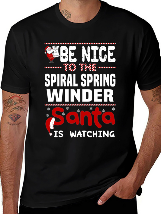 Be Nice To The Spiral Spring Winder Santa Watching Black T-Shirt
