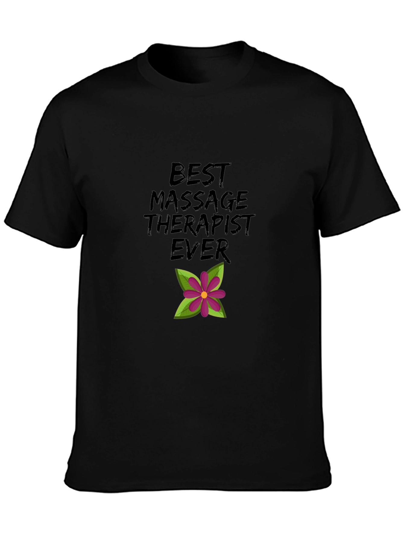 Best Massage Therapist Ever T-Shirt