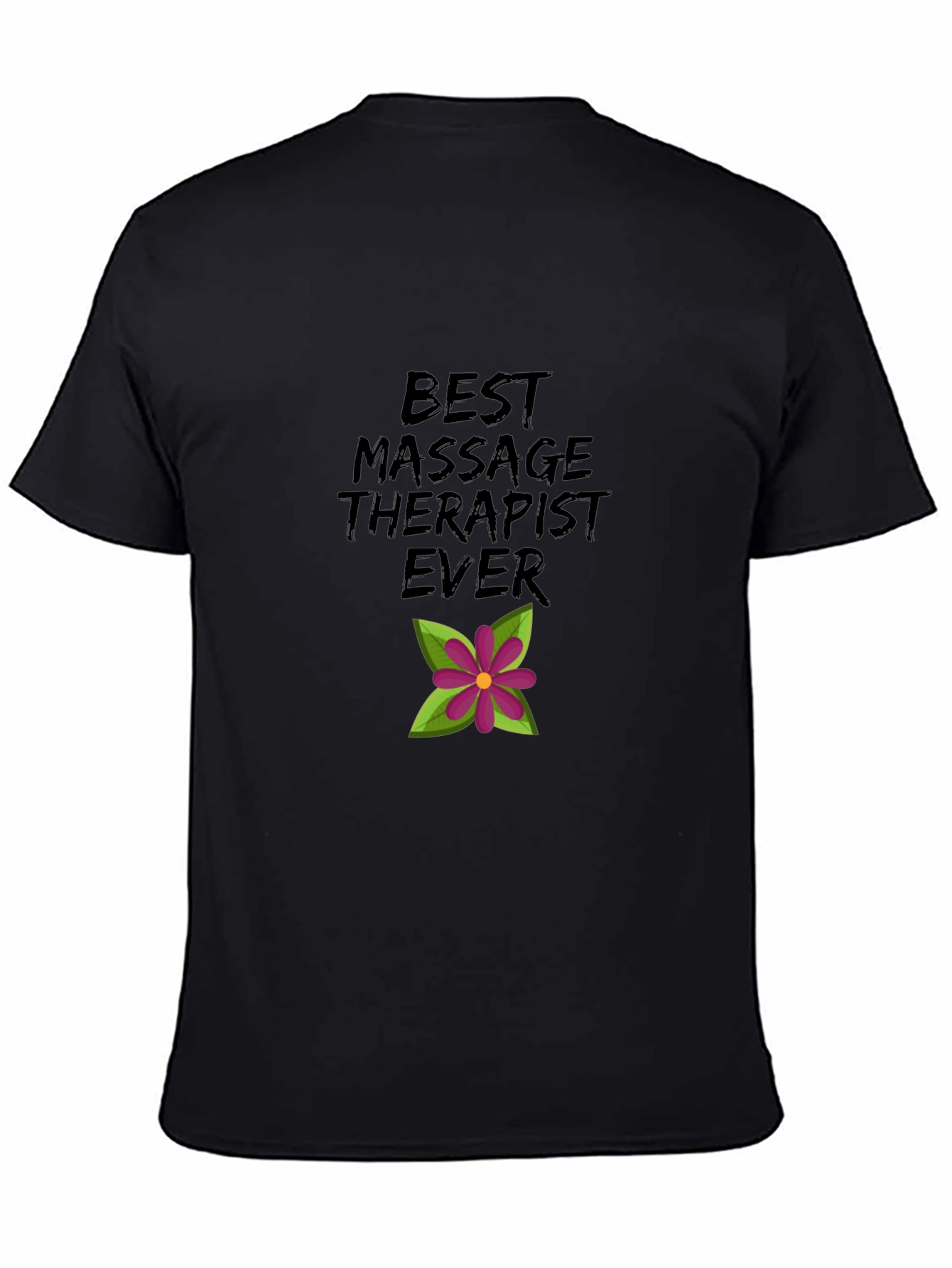 Best Massage Therapist Ever T-Shirt
