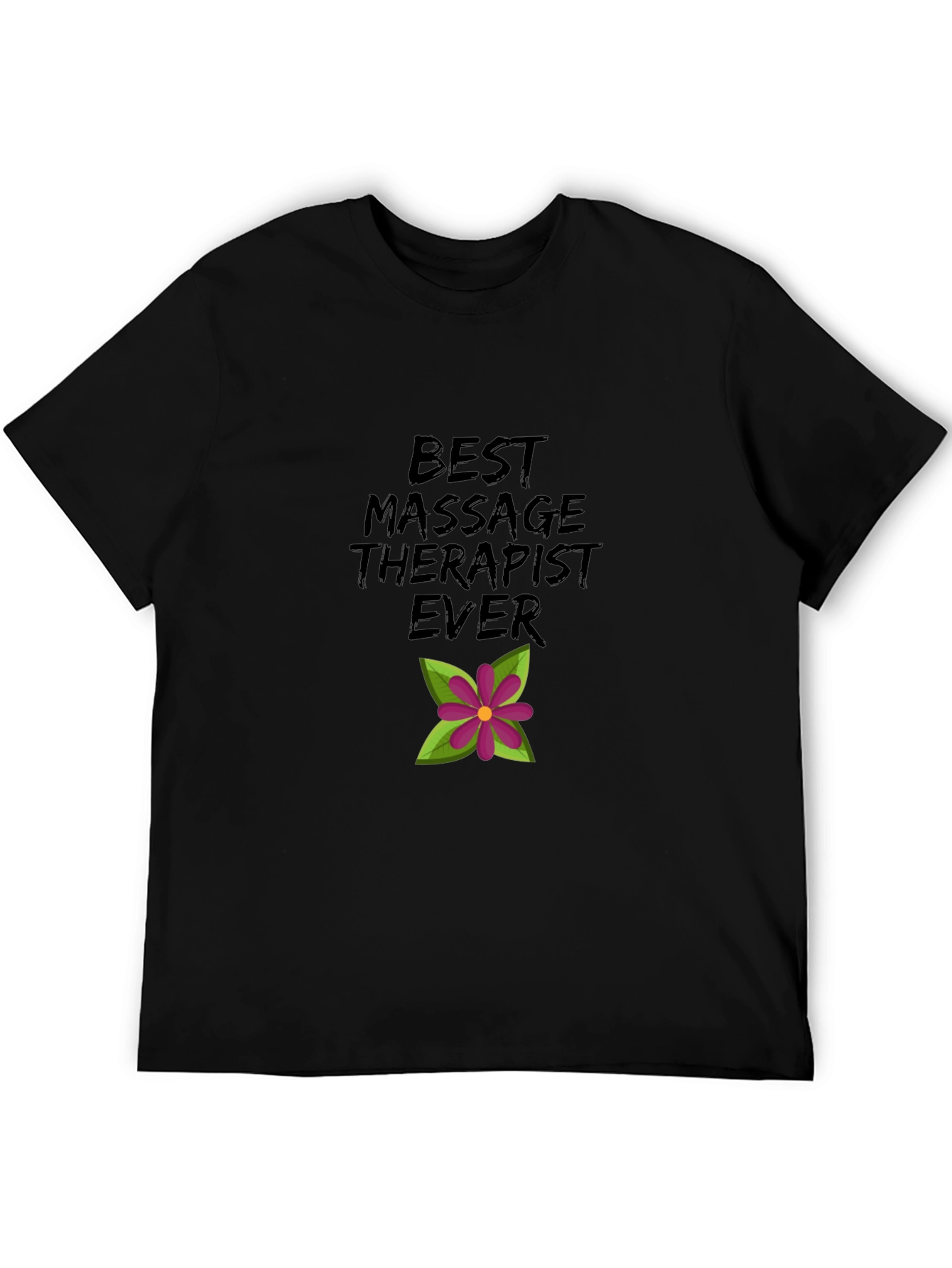 Best Massage Therapist Ever T-Shirt