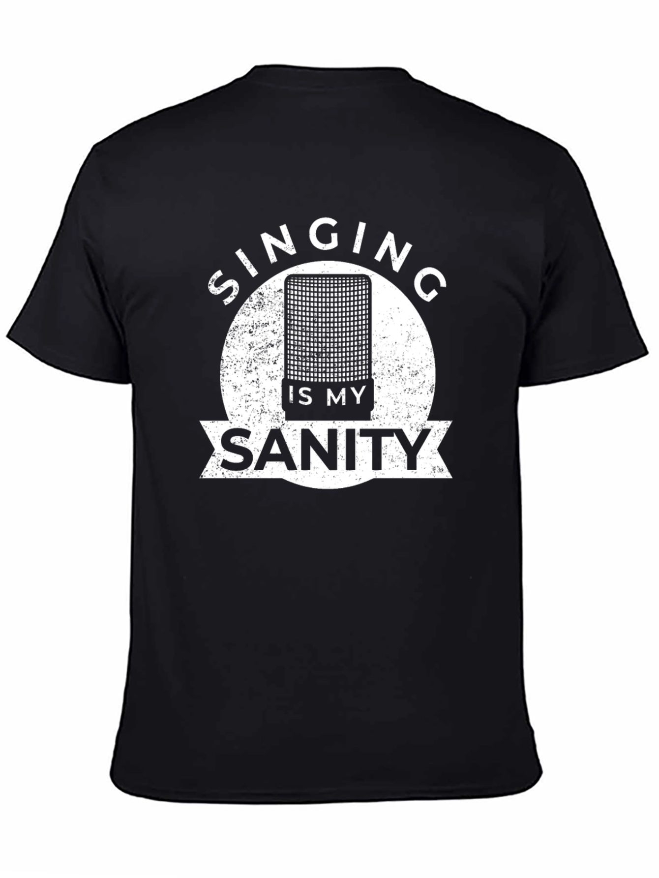 Singing Is My Sanity Graphic Tee