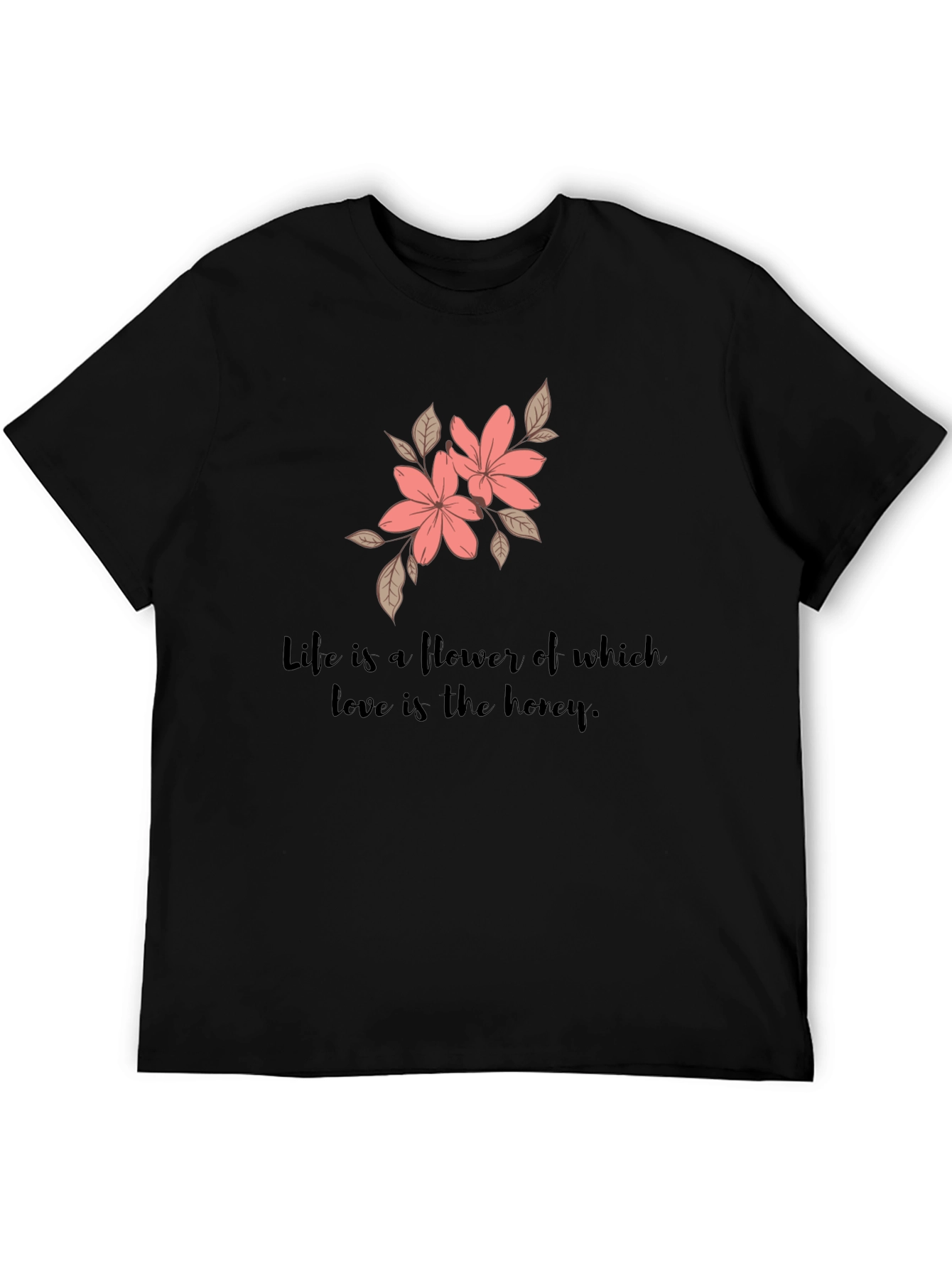 Floral Life Quote Black T-Shirt