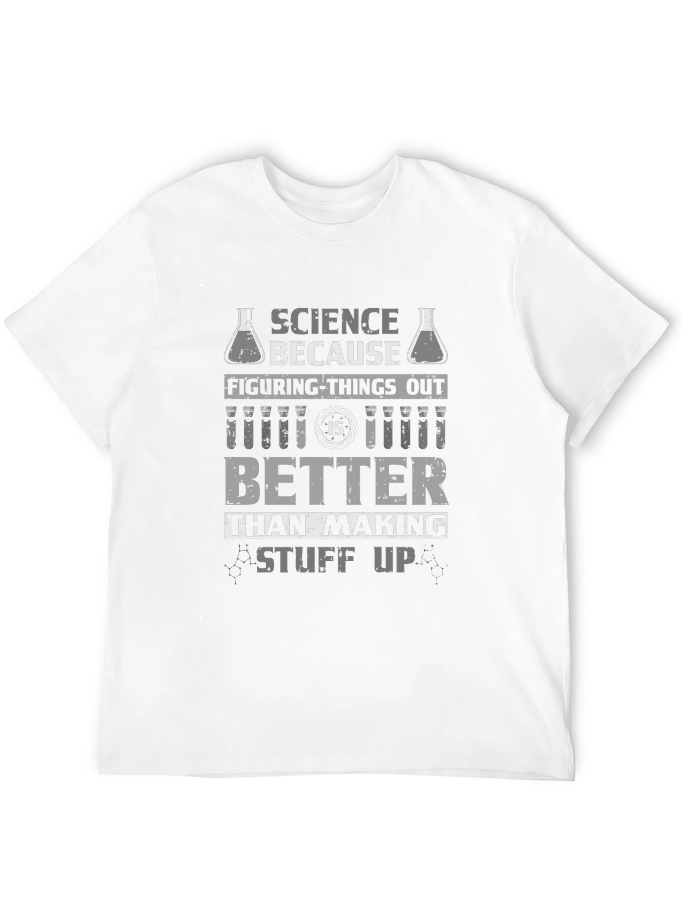 Science Because Figuring Things Out T-Shirt
