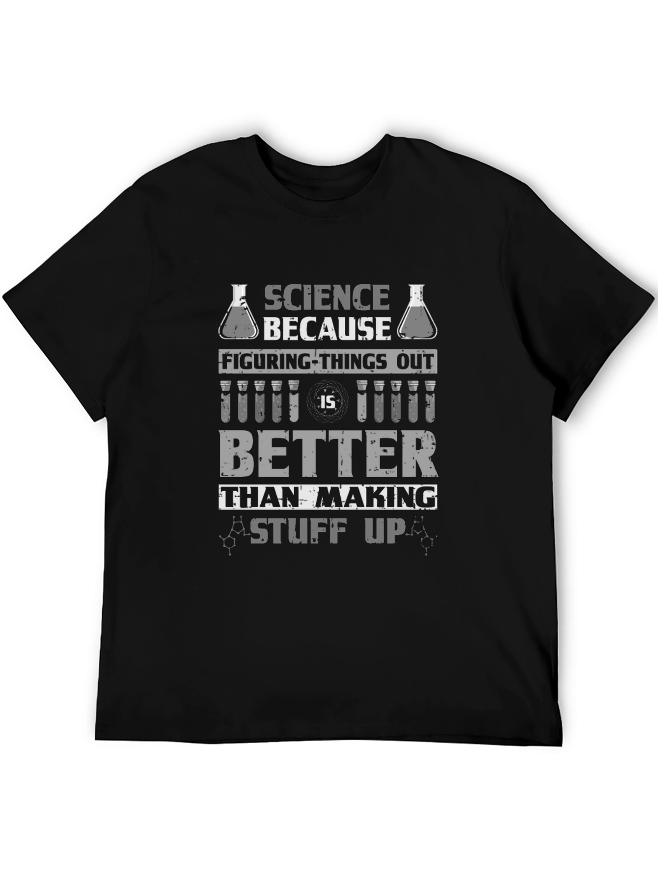 Science Because Figuring Things Out T-Shirt