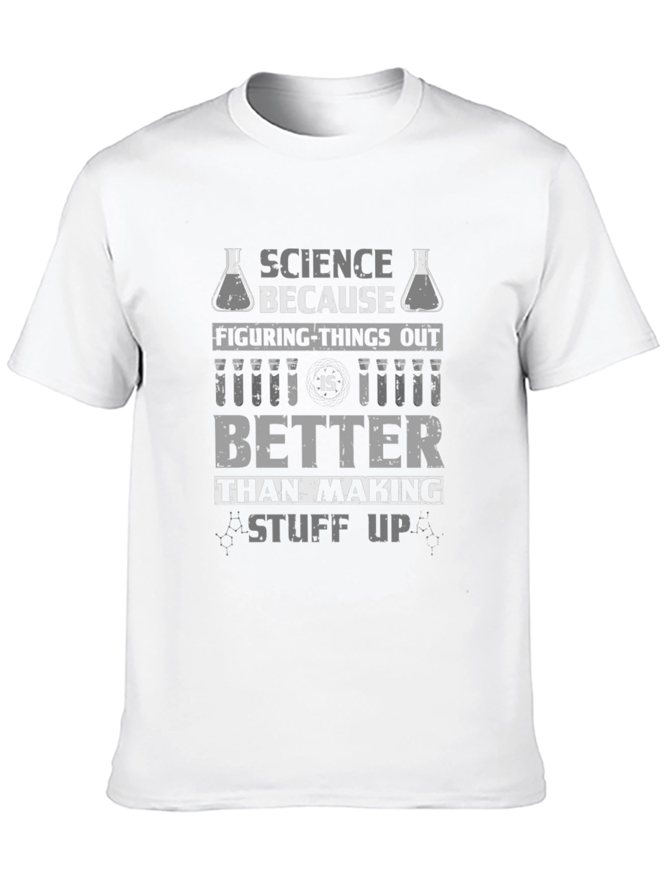 Science Because Figuring Things Out T-Shirt