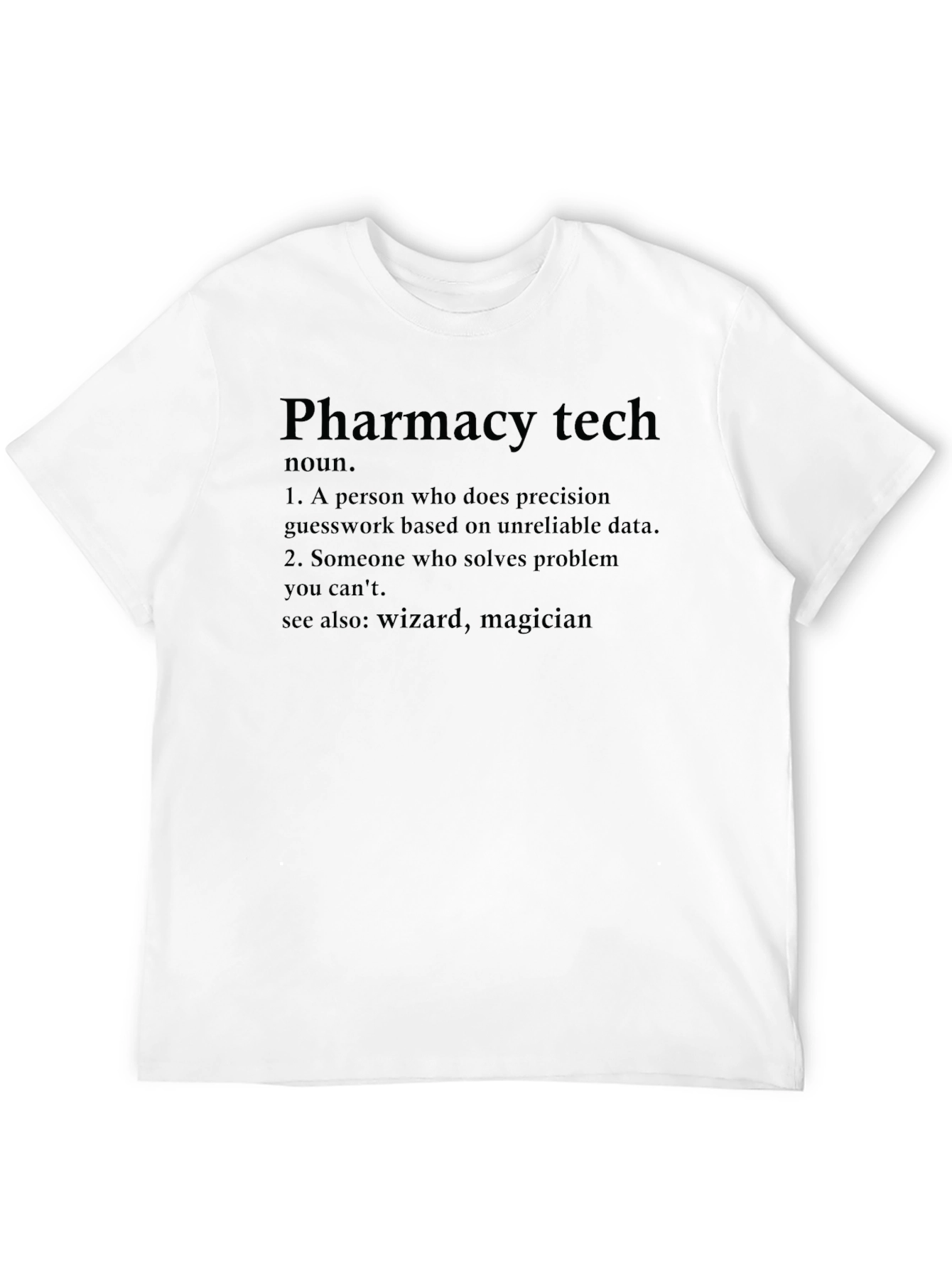 Pharmacy Tech Definition T-Shirt - Wizard Magician