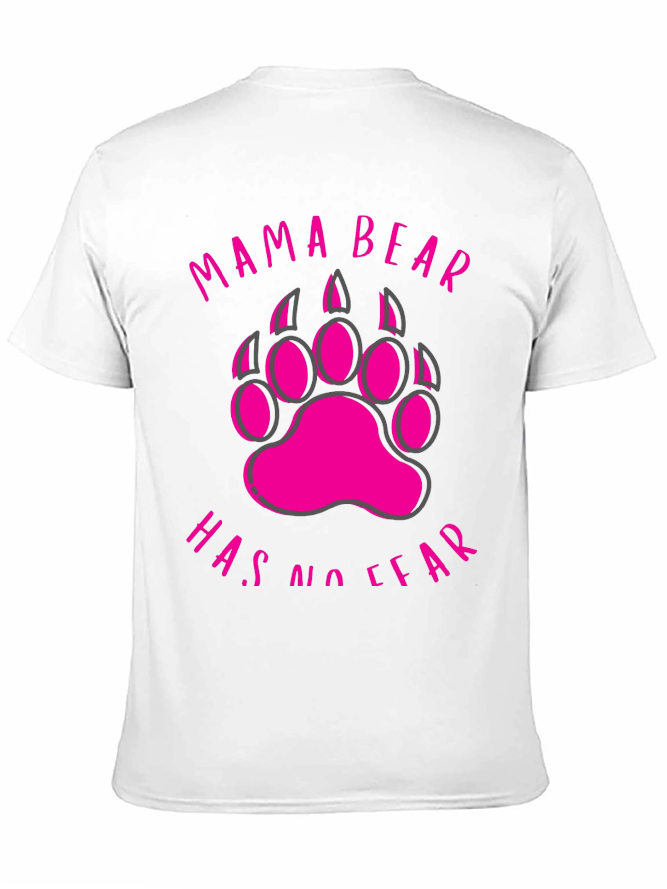 Mama Bear T-Shirt - No Fear Bear Paw Design