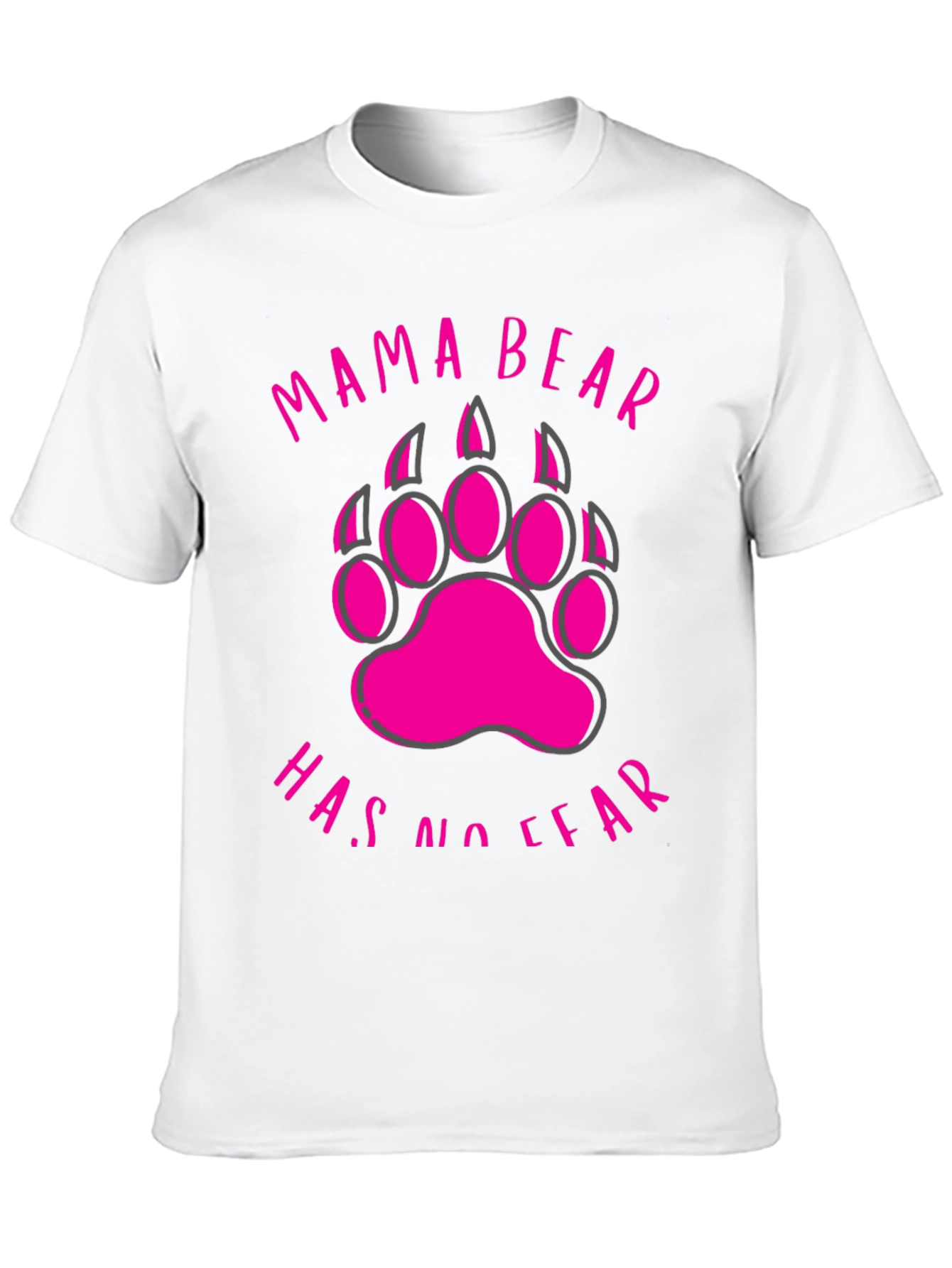 Mama Bear T-Shirt - No Fear Bear Paw Design