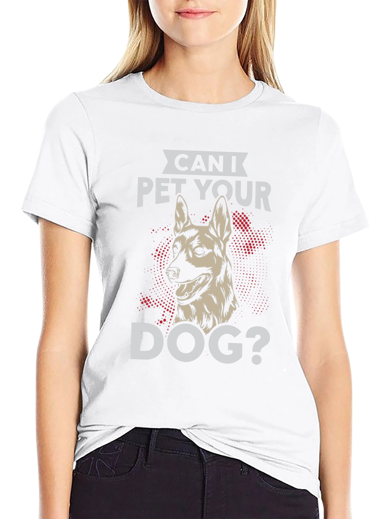 Can I Pet Your Dog T-Shirt